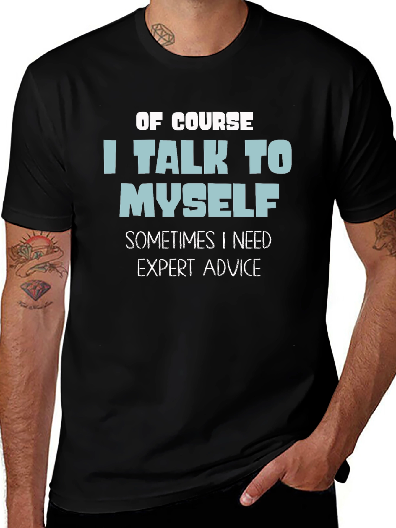 Variant 29 of Funny "I Talk to Myself" Graphic T-Shirt