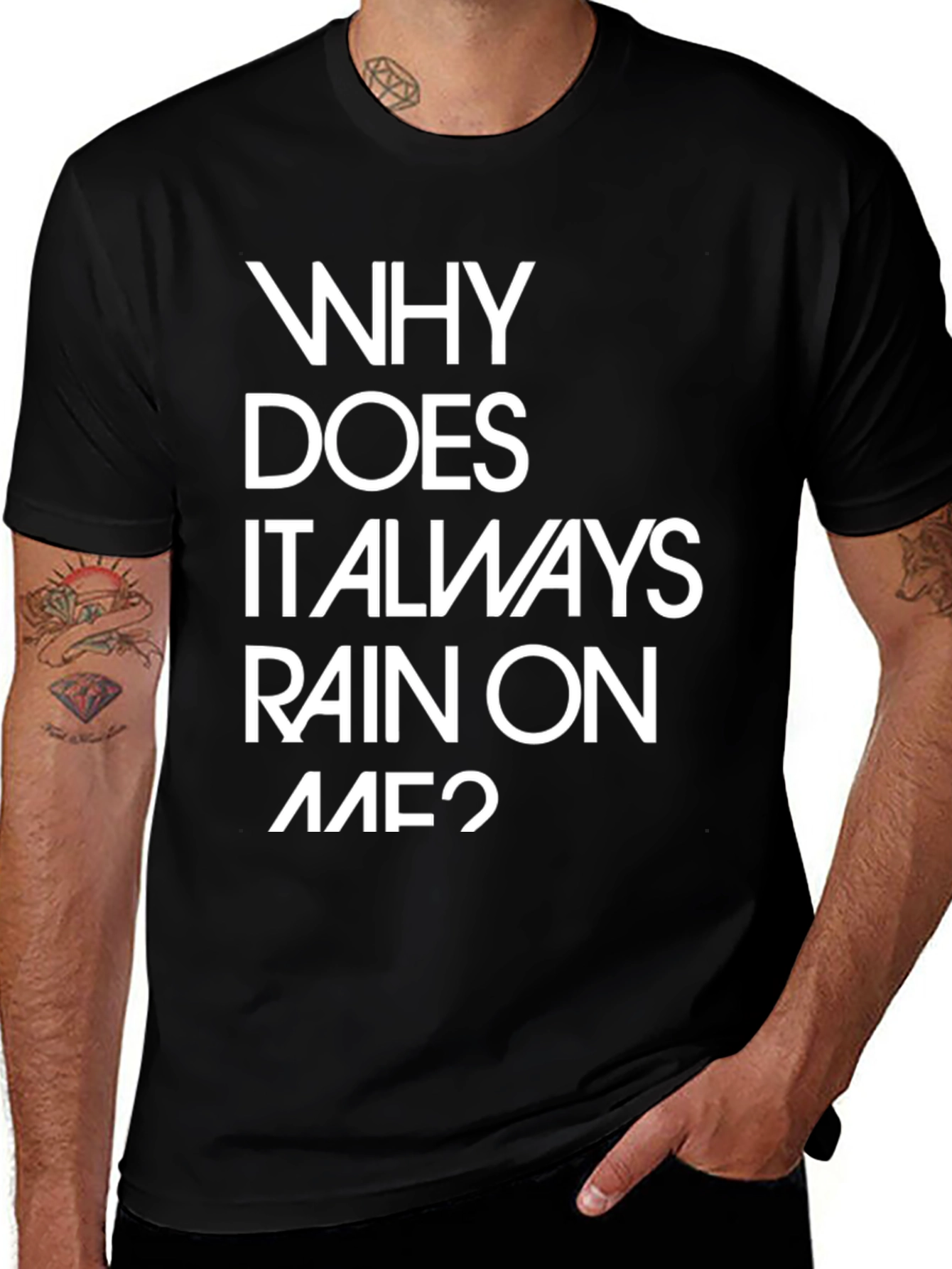 Variant 18 of Why Does It Always Rain On Me? Graphic Tee