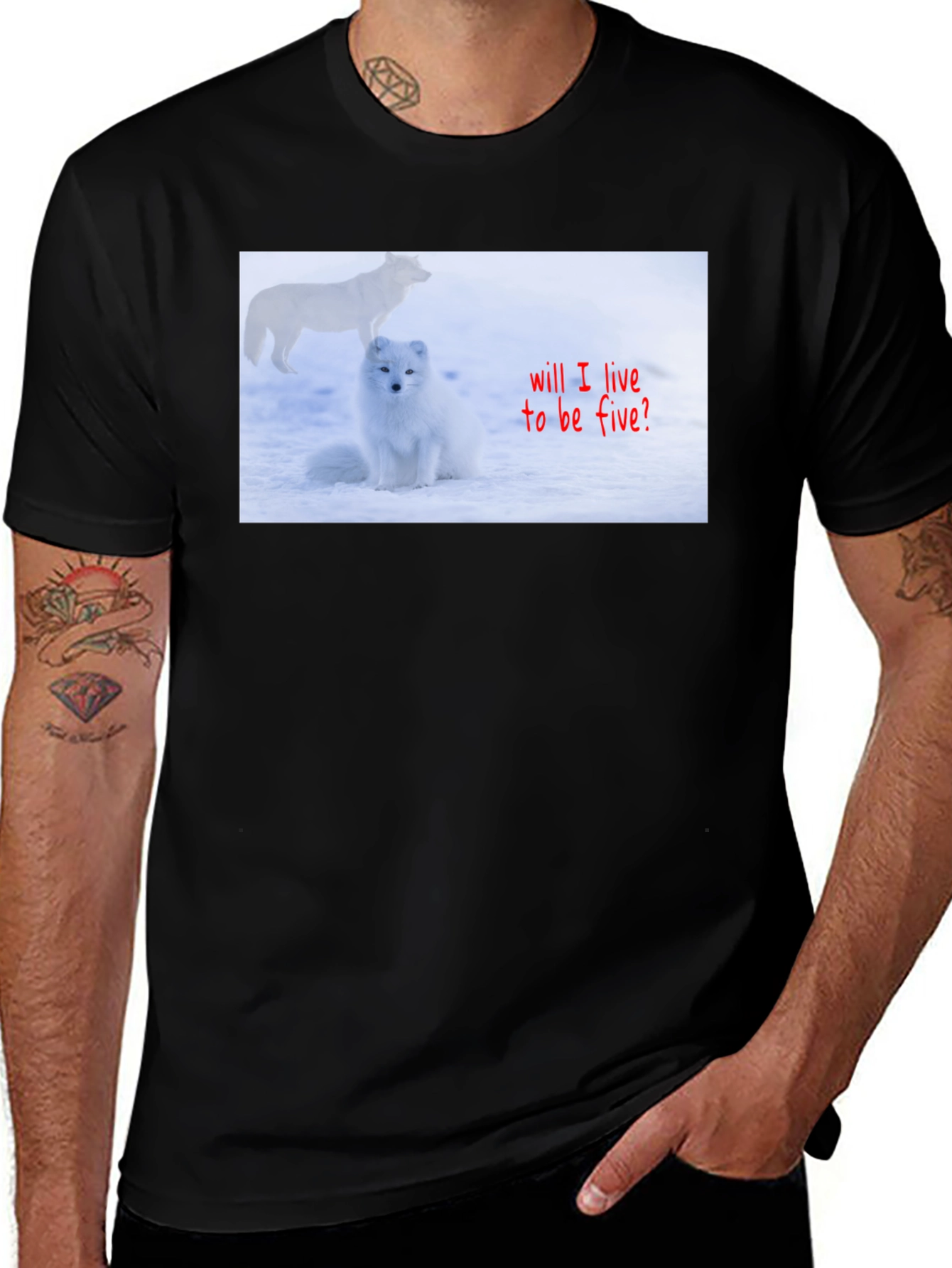 Variant 29 of Arctic Fox T-Shirt - "Will I Live to Be Five?"