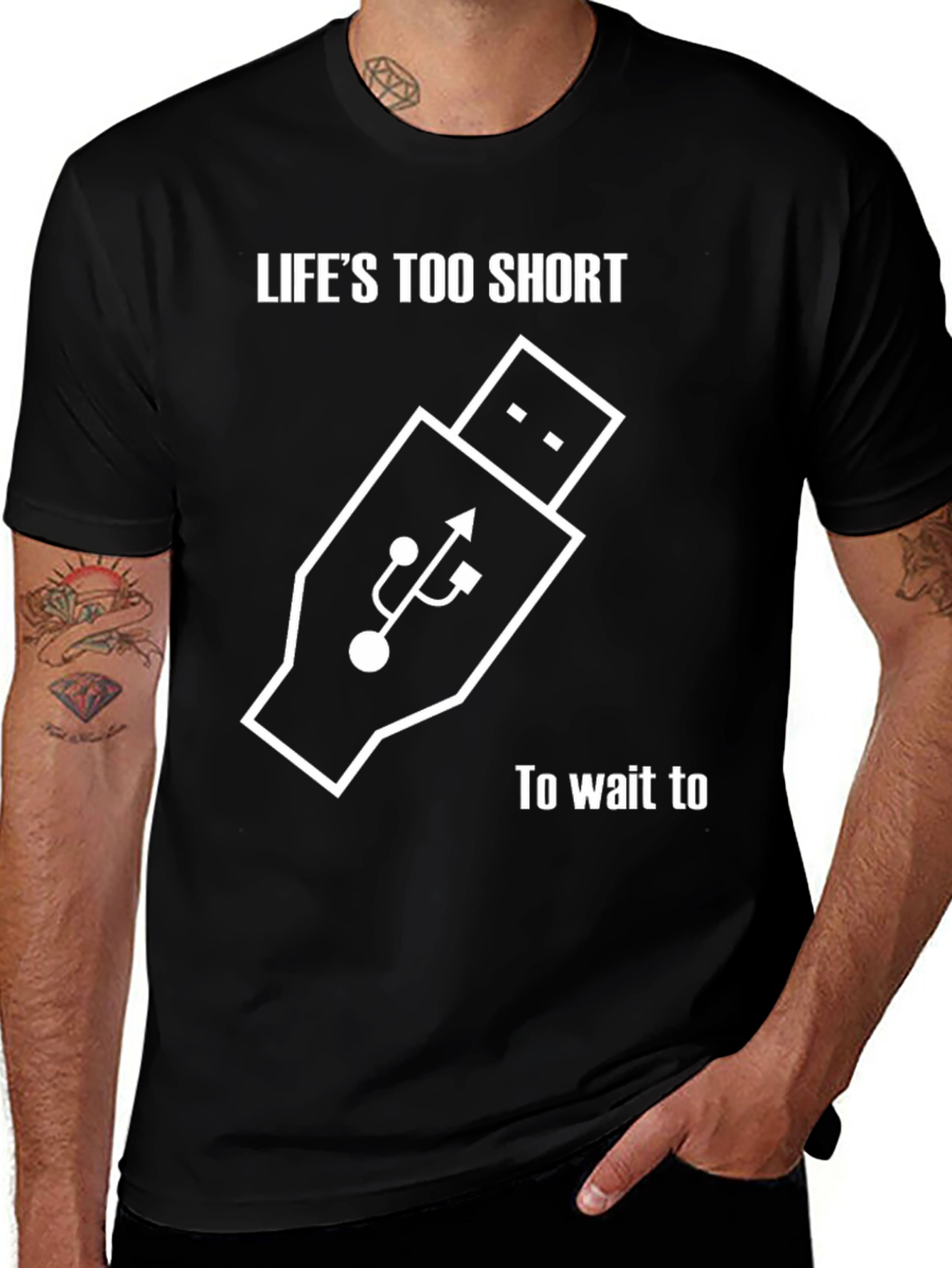 Variant 13 of Life's Too Short Shirt - USB Funny Tee