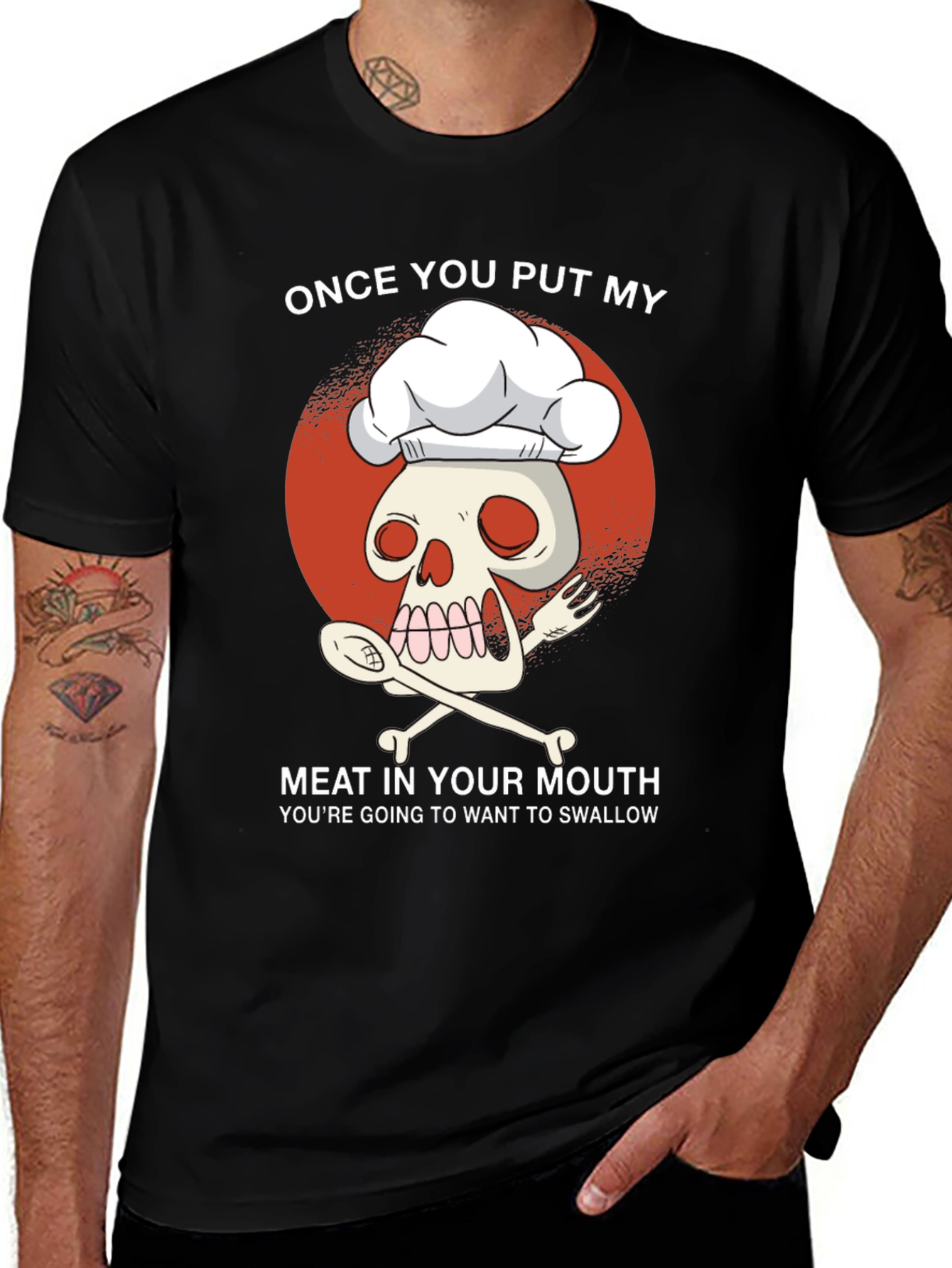 Variant 24 of Skull Chef T-Shirt - "Once You Put My Meat in Your Mouth"