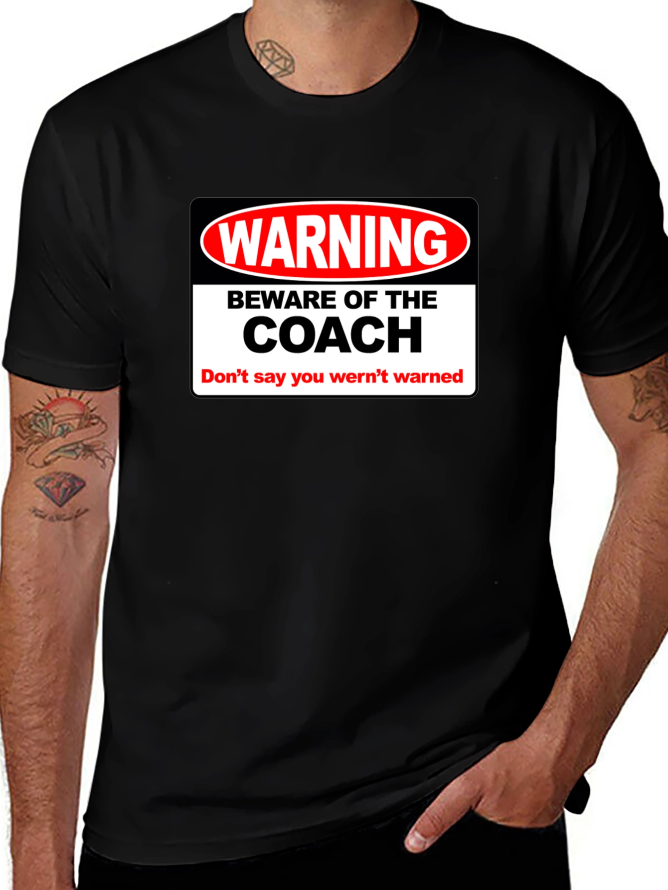 Variant 29 of Warning Beware of the Coach T-Shirt