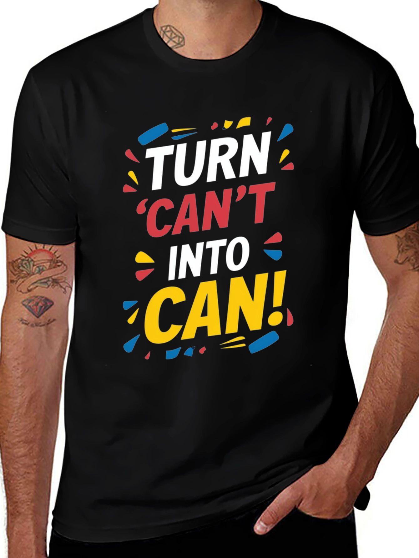 Variant 20 of Turn Can't Into Can! Graphic Tee