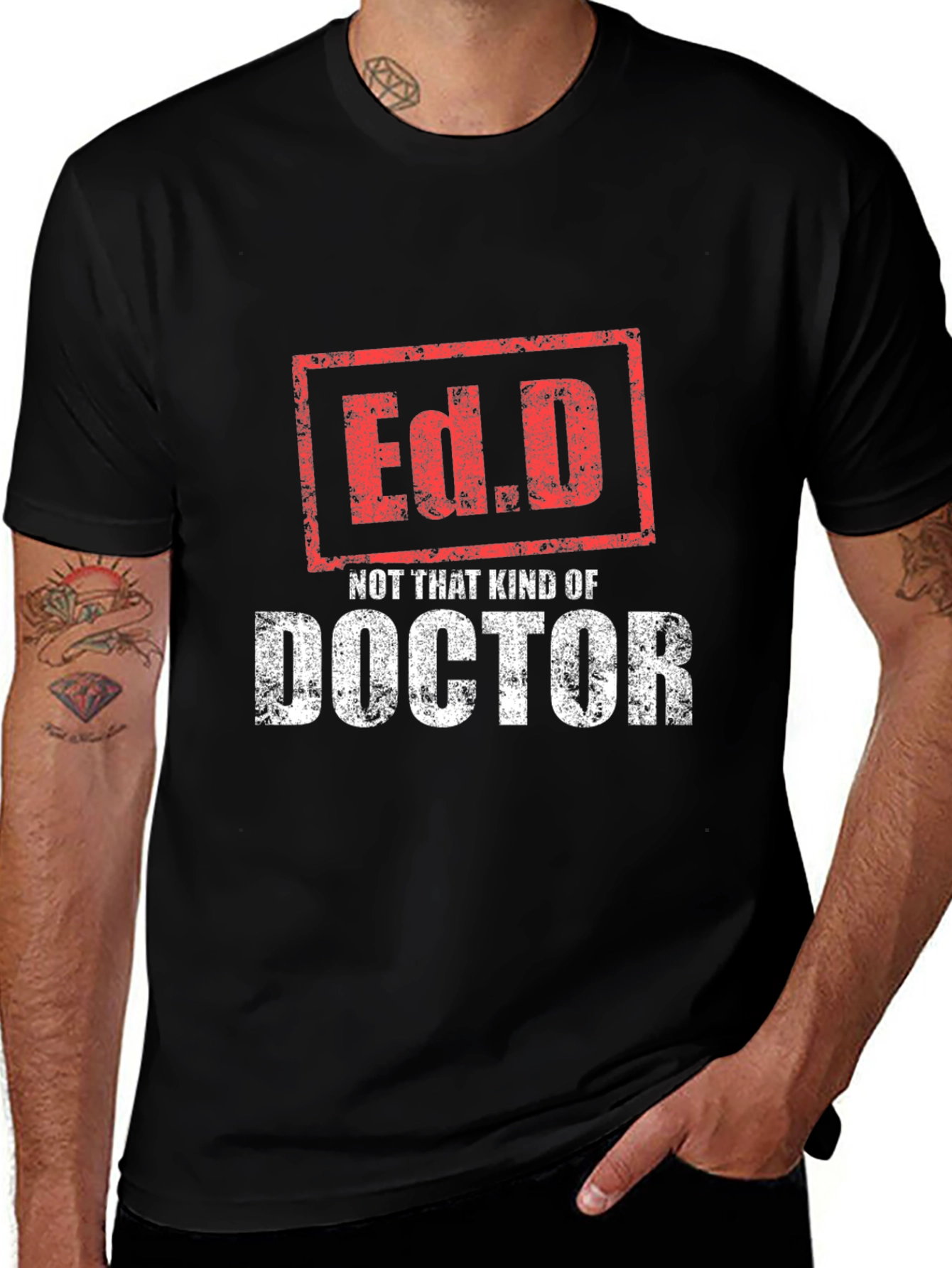 Variant 24 of Ed.D Not That Kind of Doctor T-Shirt