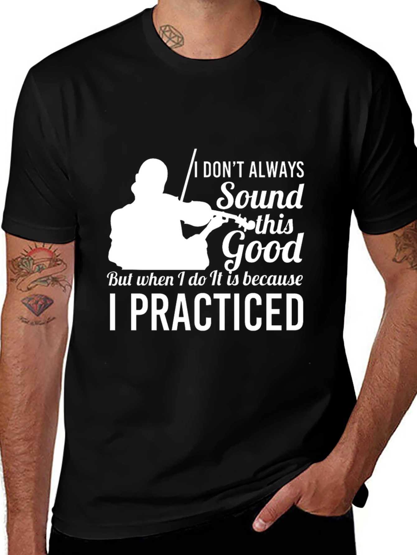 Variant 29 of Violinist T-Shirt: I Don't Always Sound This Good