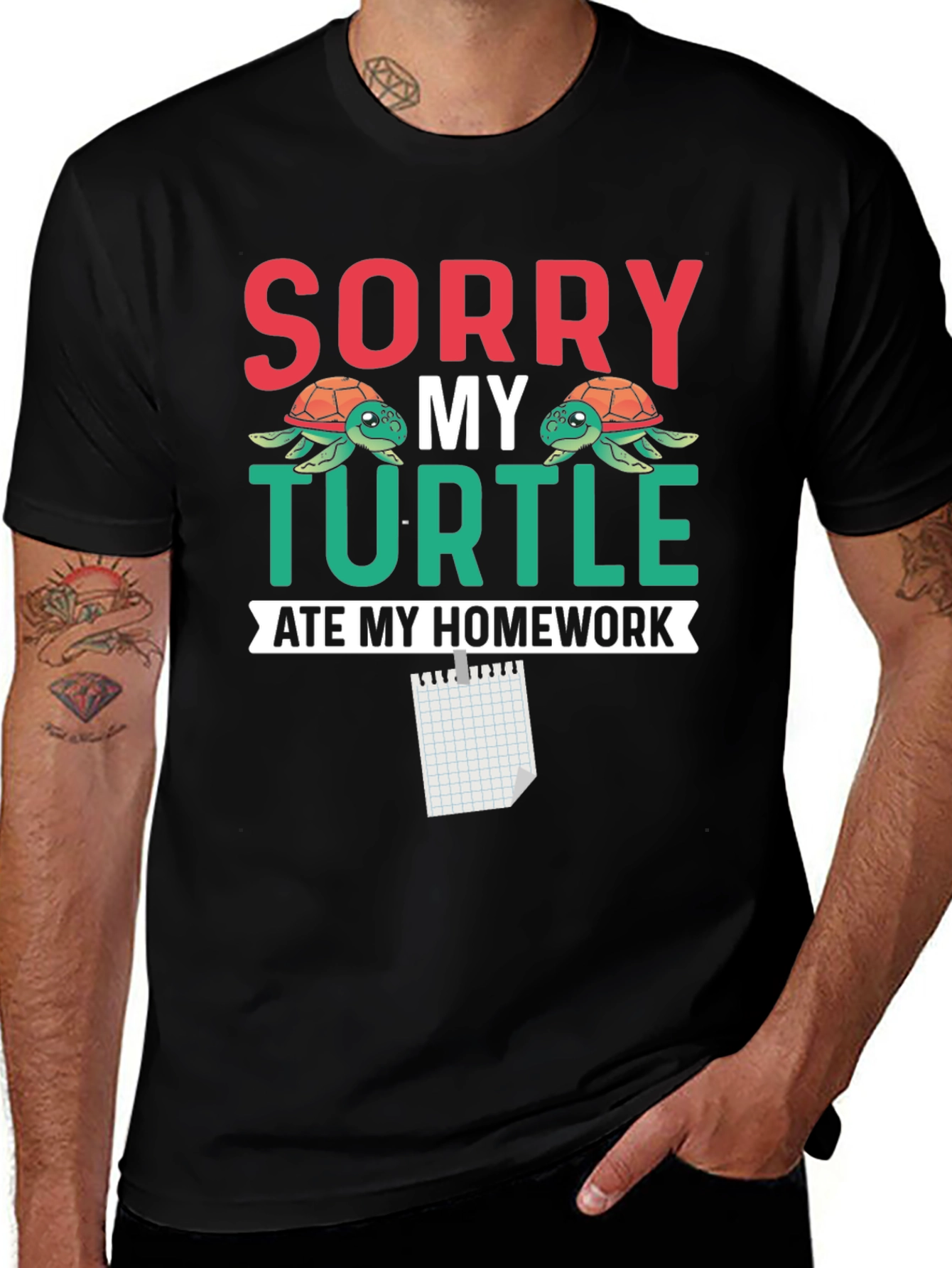 Variant 23 of Sorry My Turtle Ate My Homework T-Shirt
