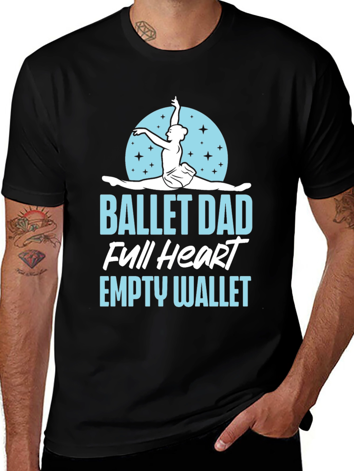 Variant 14 of Ballet Dad T-Shirt - Full Heart Empty Wallet