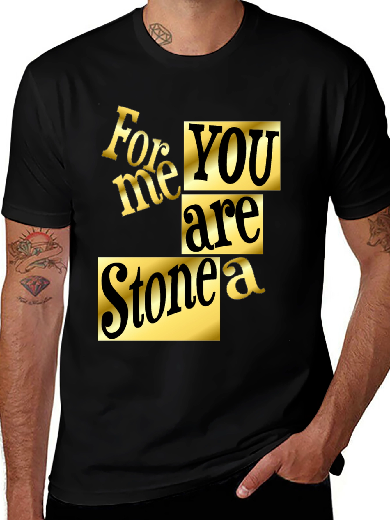 Variant 2 of For Me You Are Stonea Black Graphic Tee