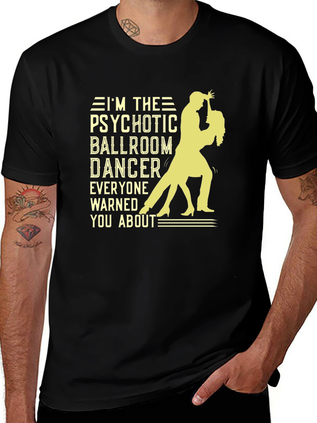 Variant 28 of Psychotic Ballroom Dancer Graphic Tee