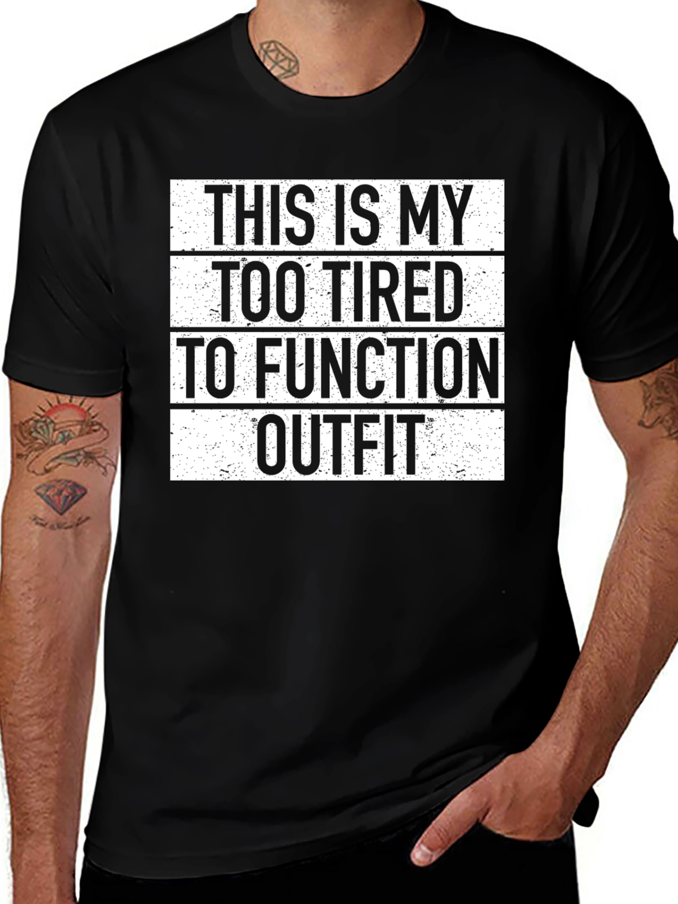 Variant 24 of Too Tired to Function Outfit T-Shirt