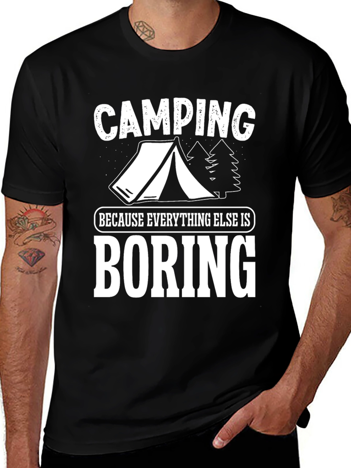 Camping Because Everything Else Is Boring T-Shirt
