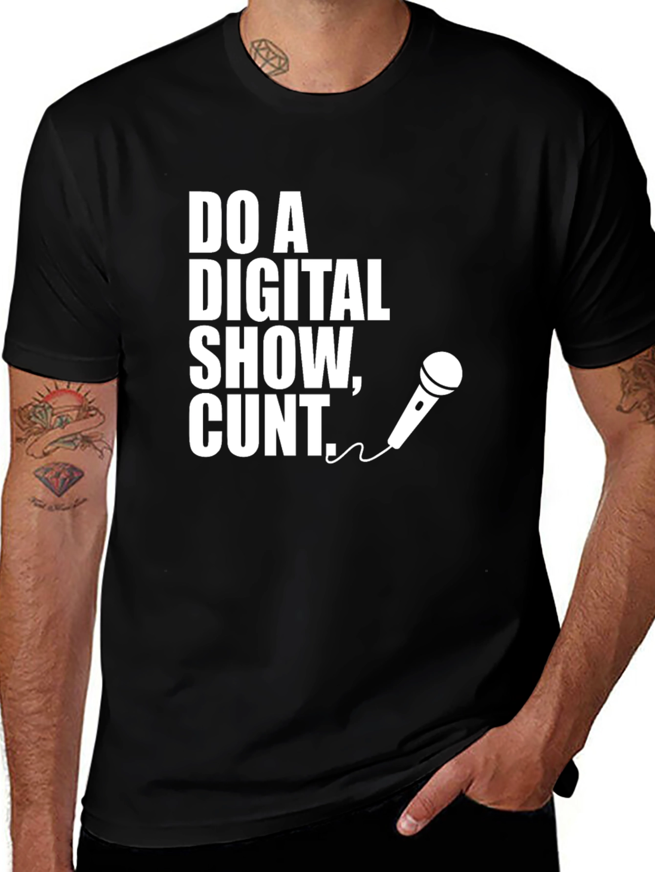 Do a Digital Show, Cunt T-Shirt