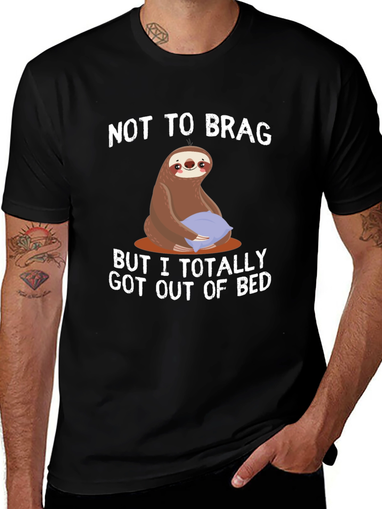 Variant 29 of Funny Sloth T-Shirt: Not to Brag, Got Out of Bed