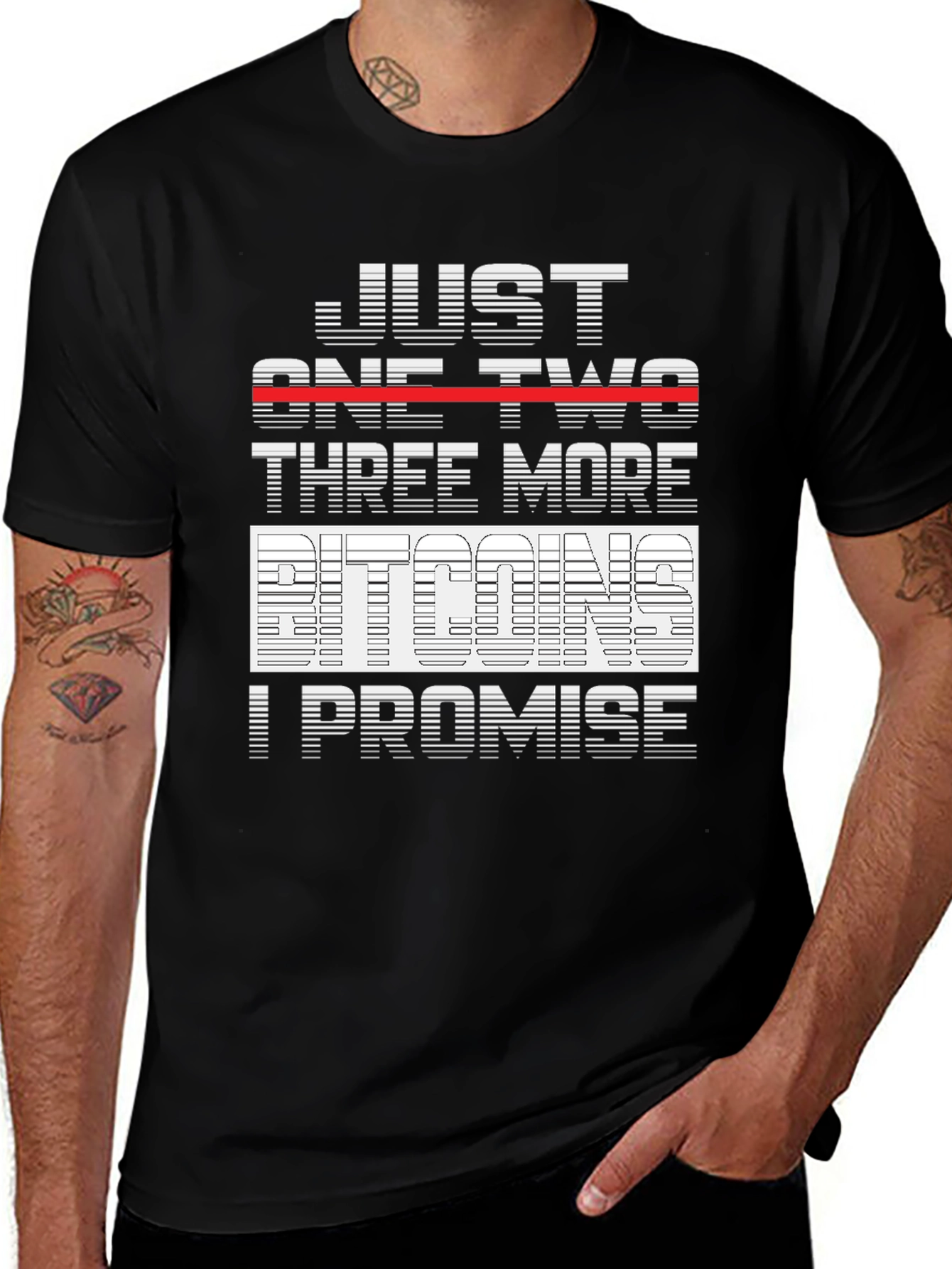 Variant 28 of Just One Two Three More Bitcoins Funny Crypto T-Shirt