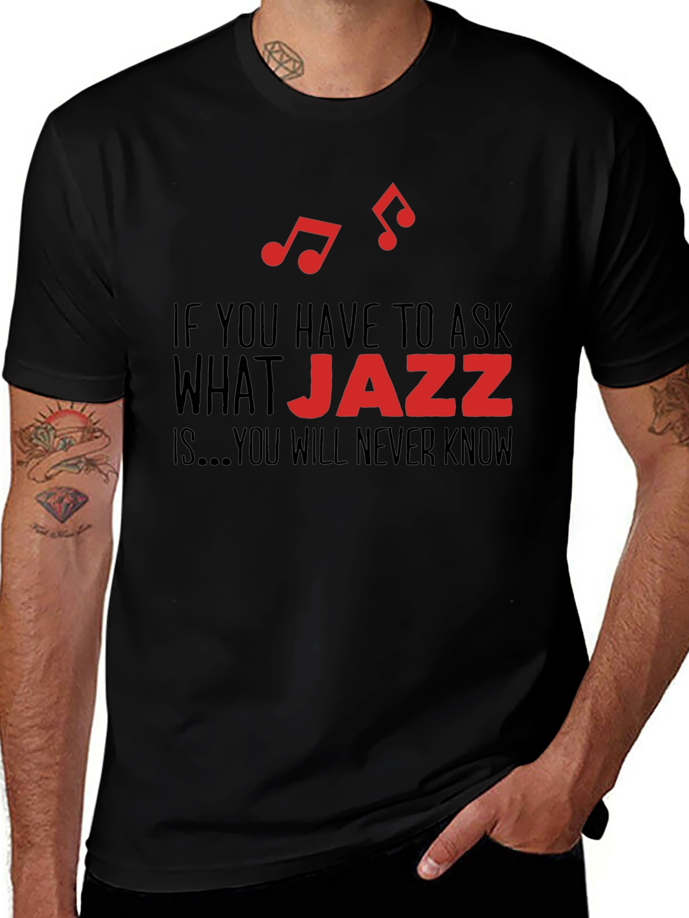 Variant 29 of Jazz Music T-Shirt - If You Have to Ask...