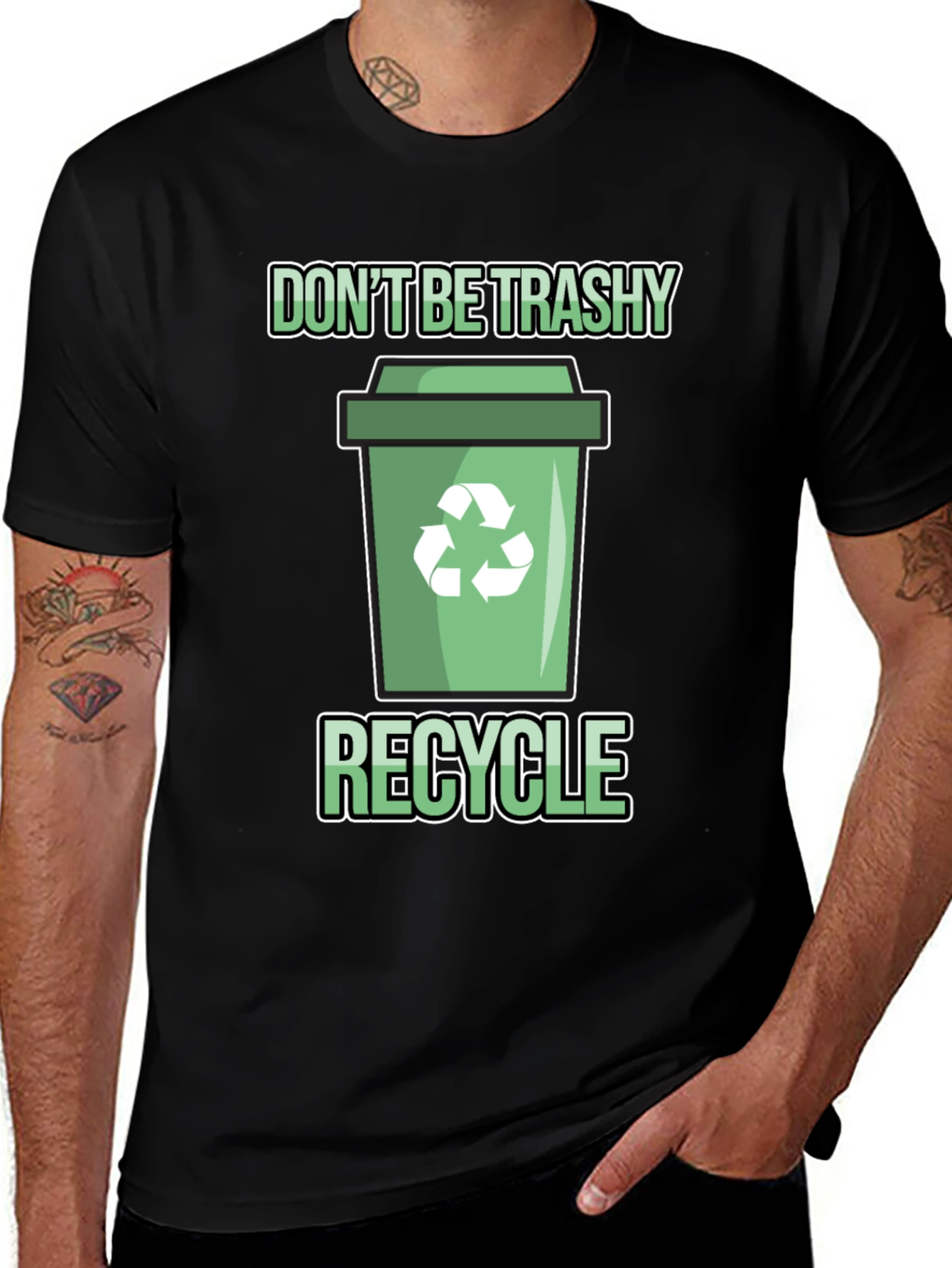 Don't Be Trashy Recycle T-Shirt