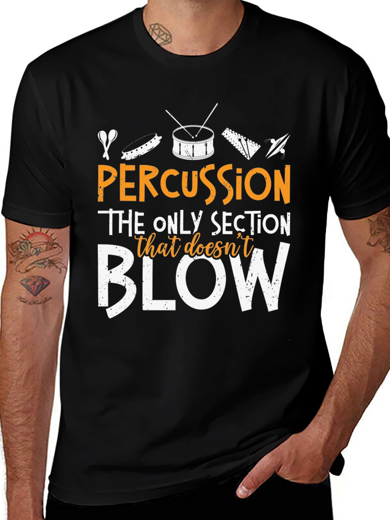 Variant 29 of Percussion - The Only Section That Doesn't Blow T-Shirt