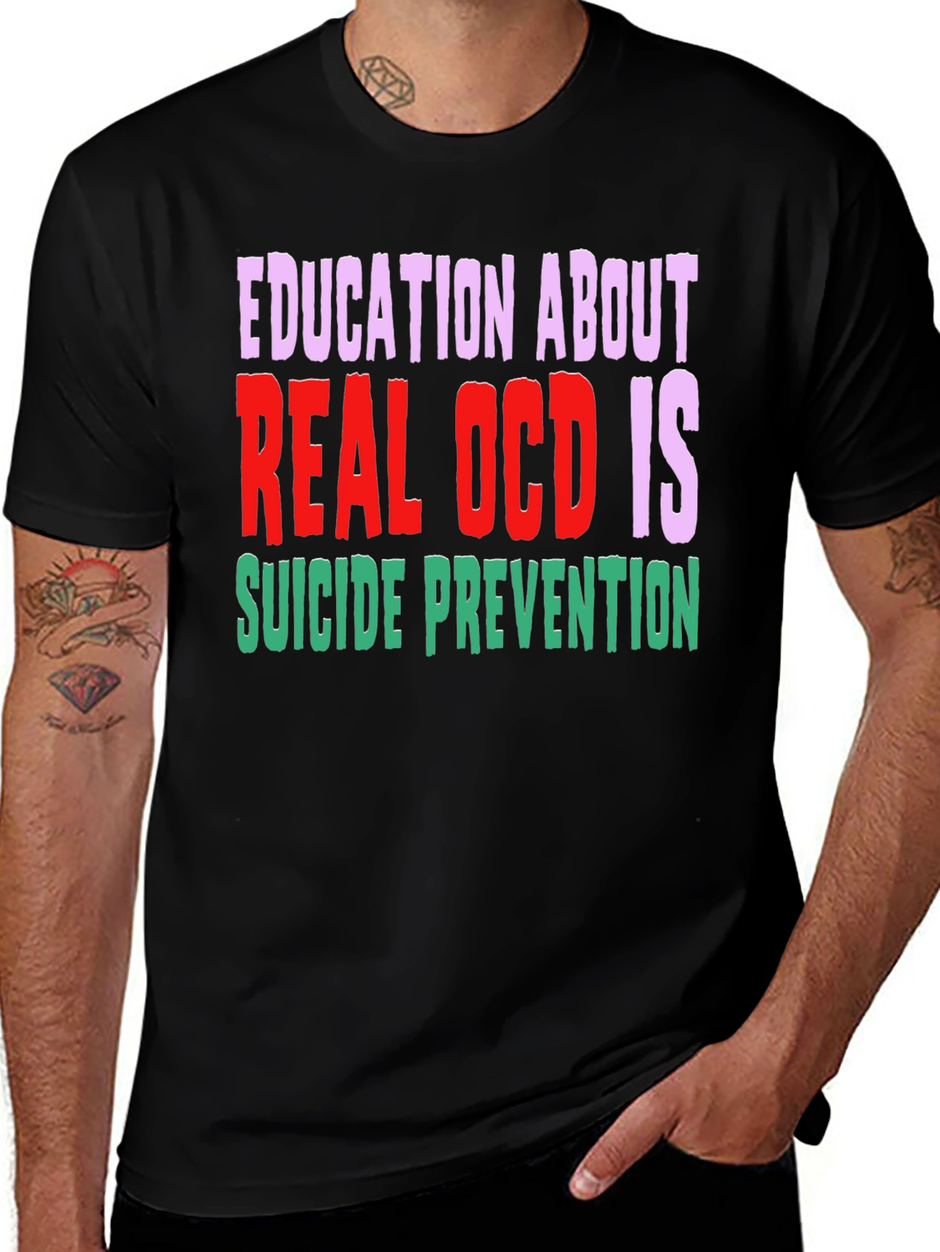 Variant 25 of Education About Real OCD Is Suicide Prevention T-Shirt