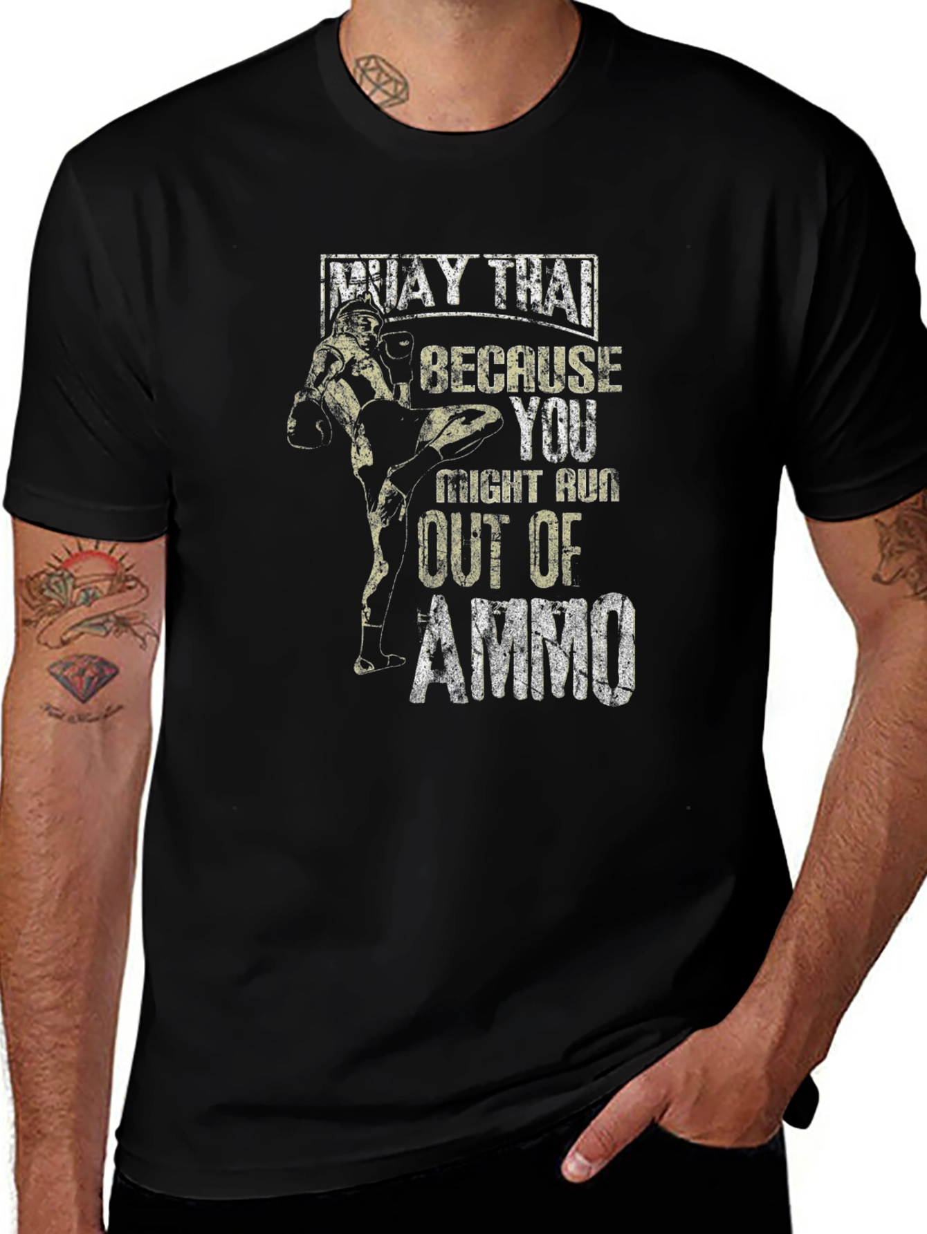 Variant 15 of Muay Thai Because You Might Run Out Of Ammo T-Shirt