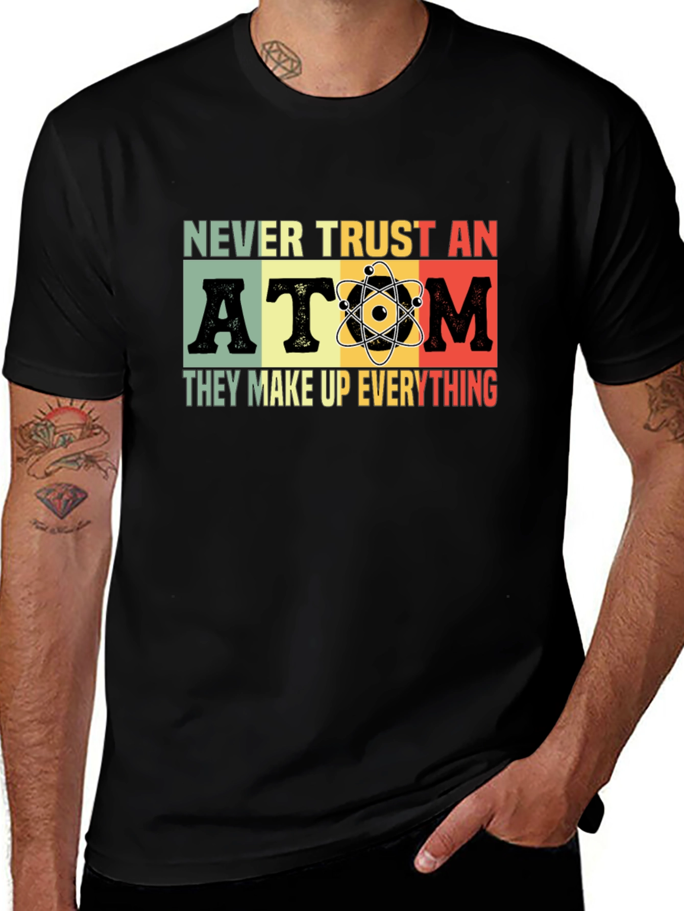 Variant 22 of Never Trust An Atom Graphic T-Shirt