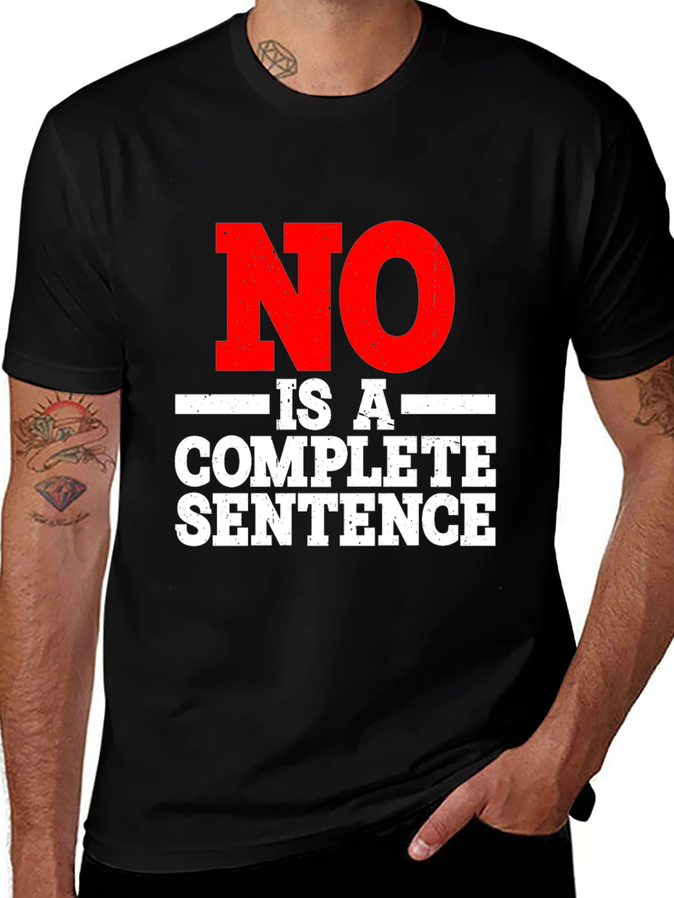 Variant 26 of No is a Complete Sentence Graphic T-Shirt