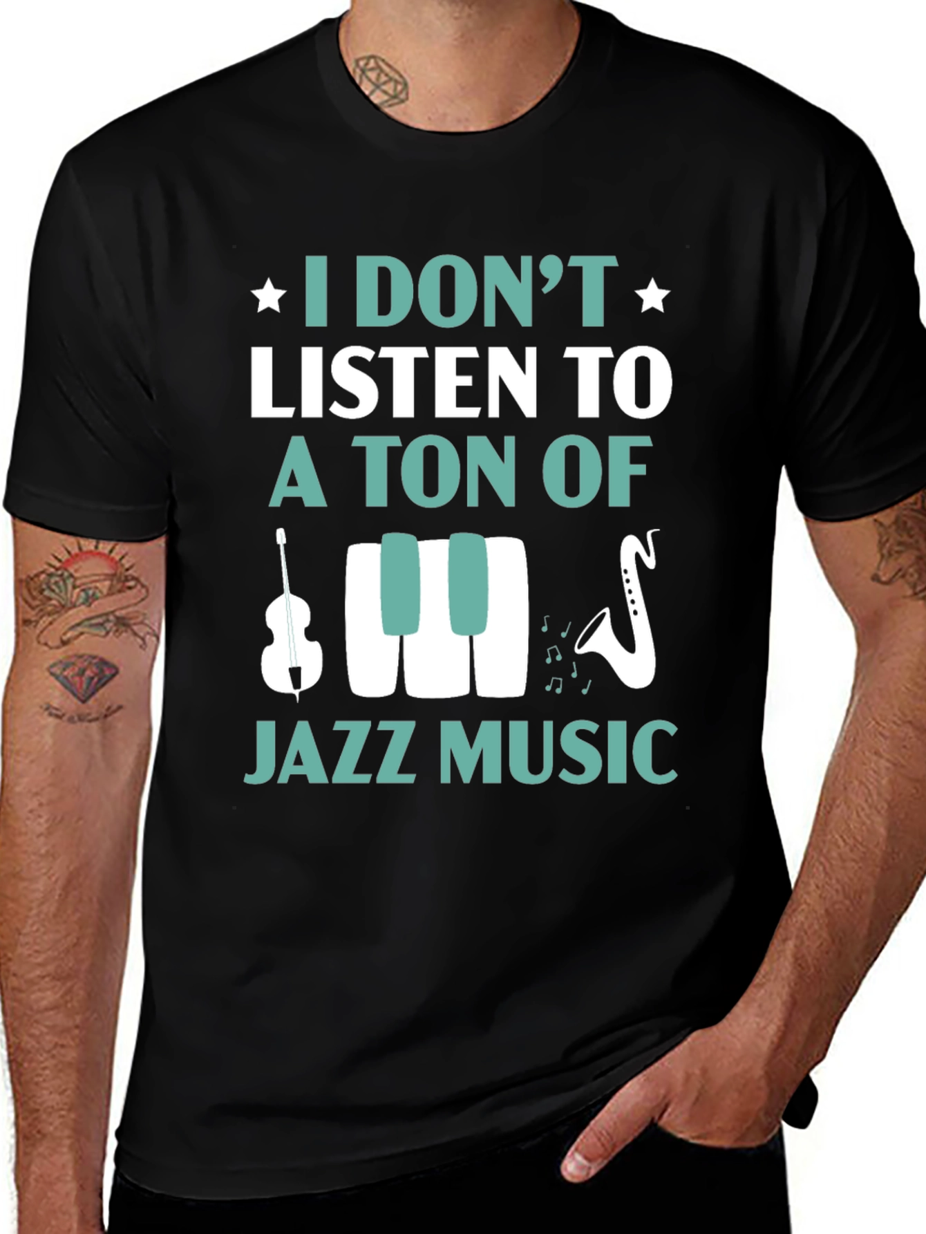 Variant 13 of I Don't Listen to a Ton of Jazz Music T-Shirt