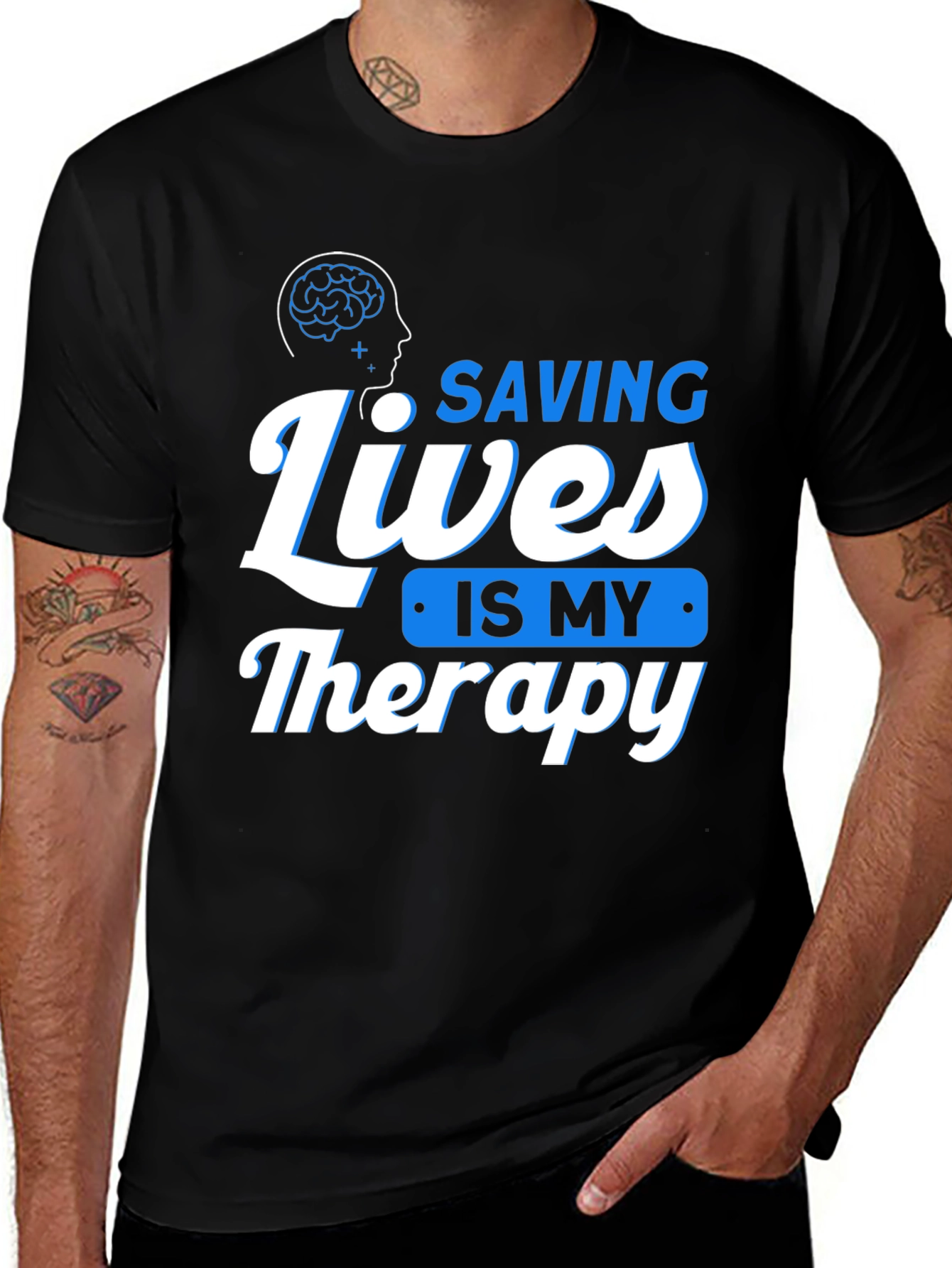 Variant 13 of Saving Lives is My Therapy T-Shirt