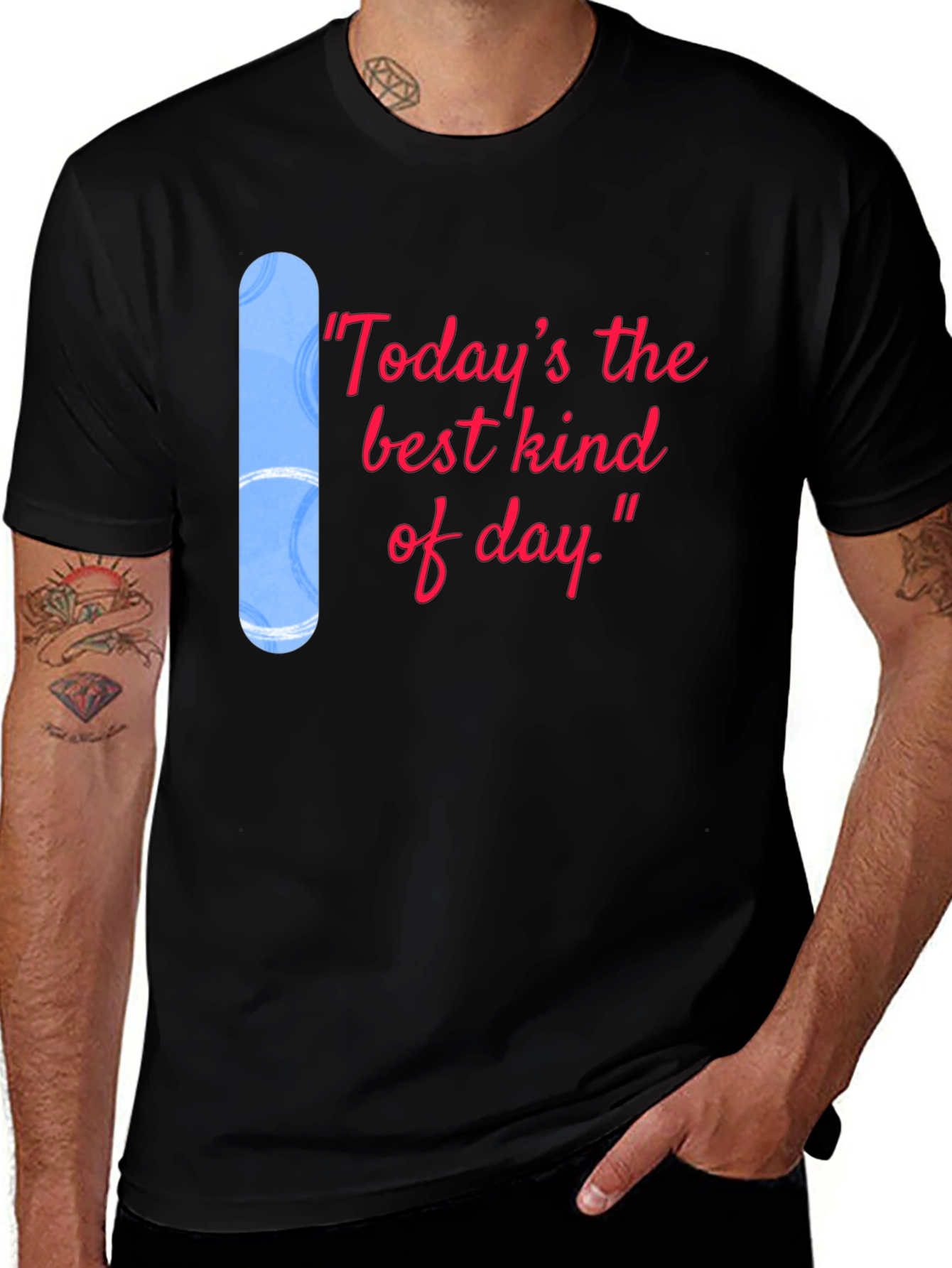 Variant 8 of Today's the Best Kind of Day Black T-Shirt