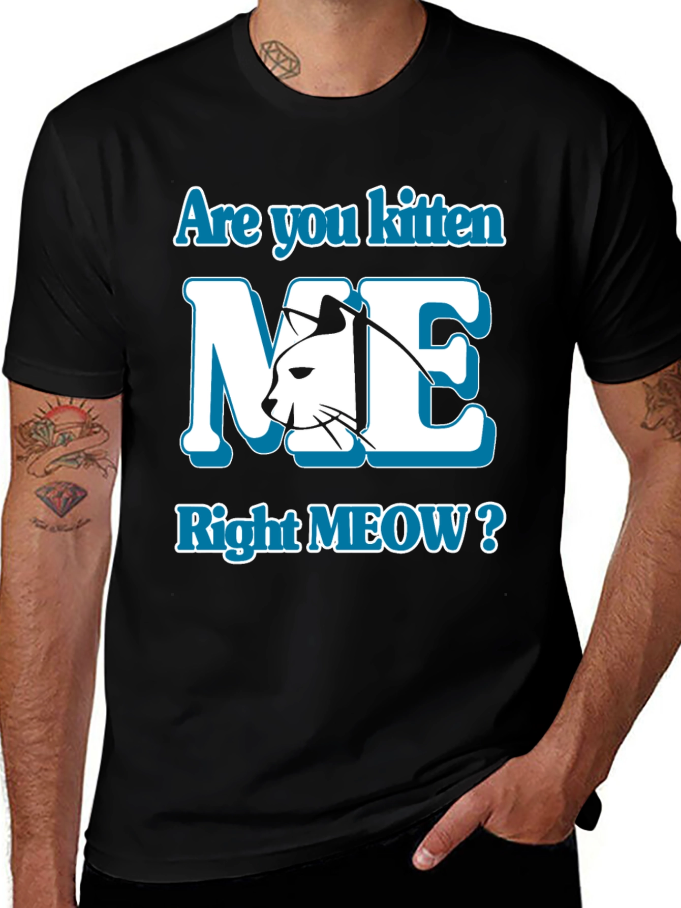 Variant 4 of Are You Kitten Me Right Meow? Graphic Tee