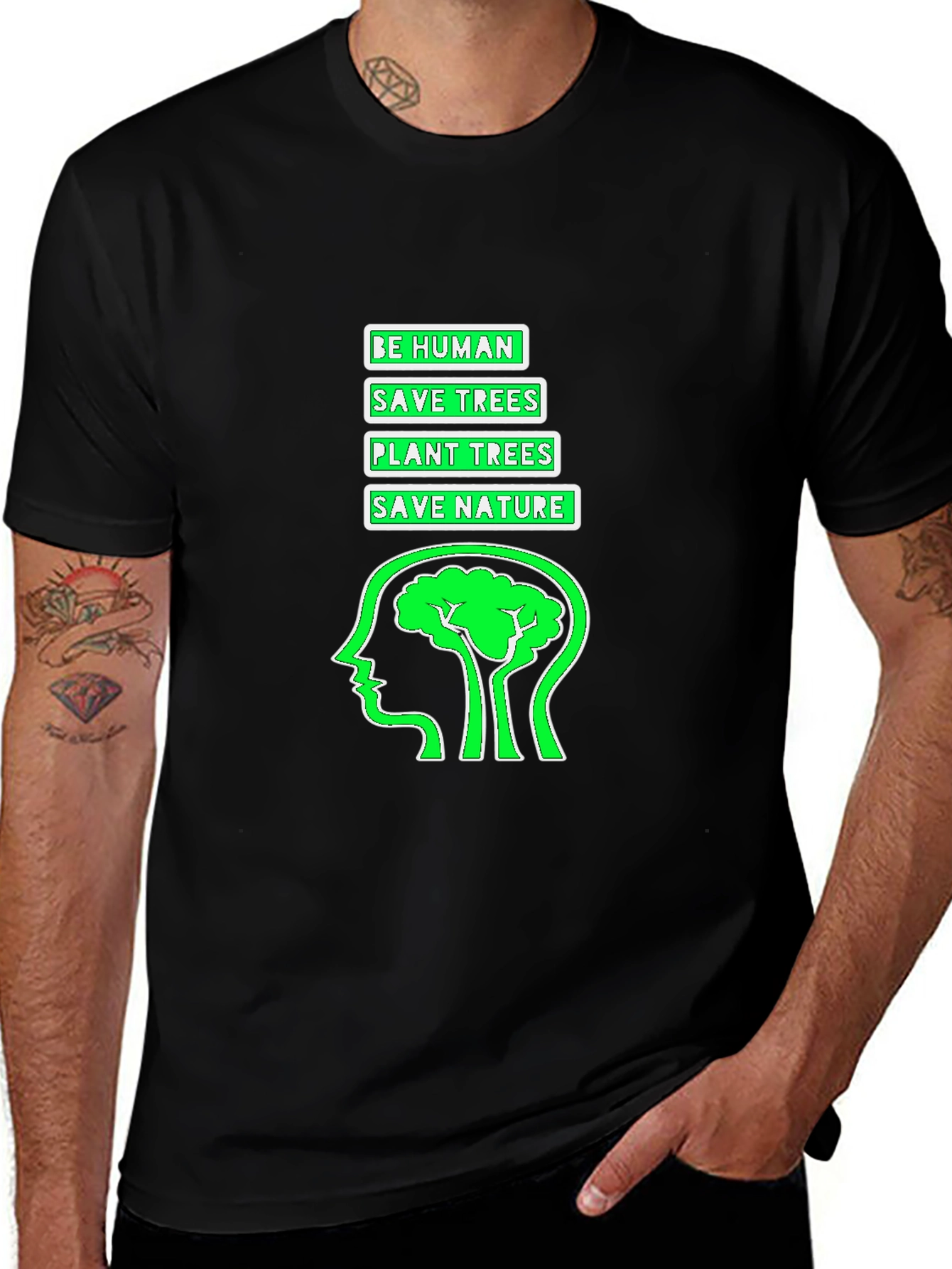 Variant 21 of Eco-Friendly T-Shirt - Be Human, Save Trees, Save Nature