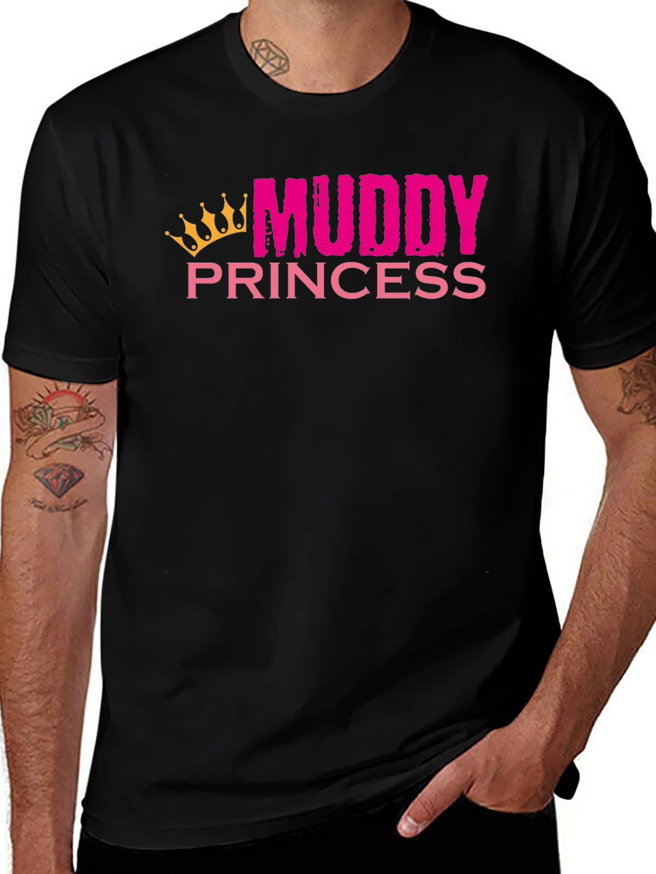 Muddy Princess T-Shirt - Fun & Stylish