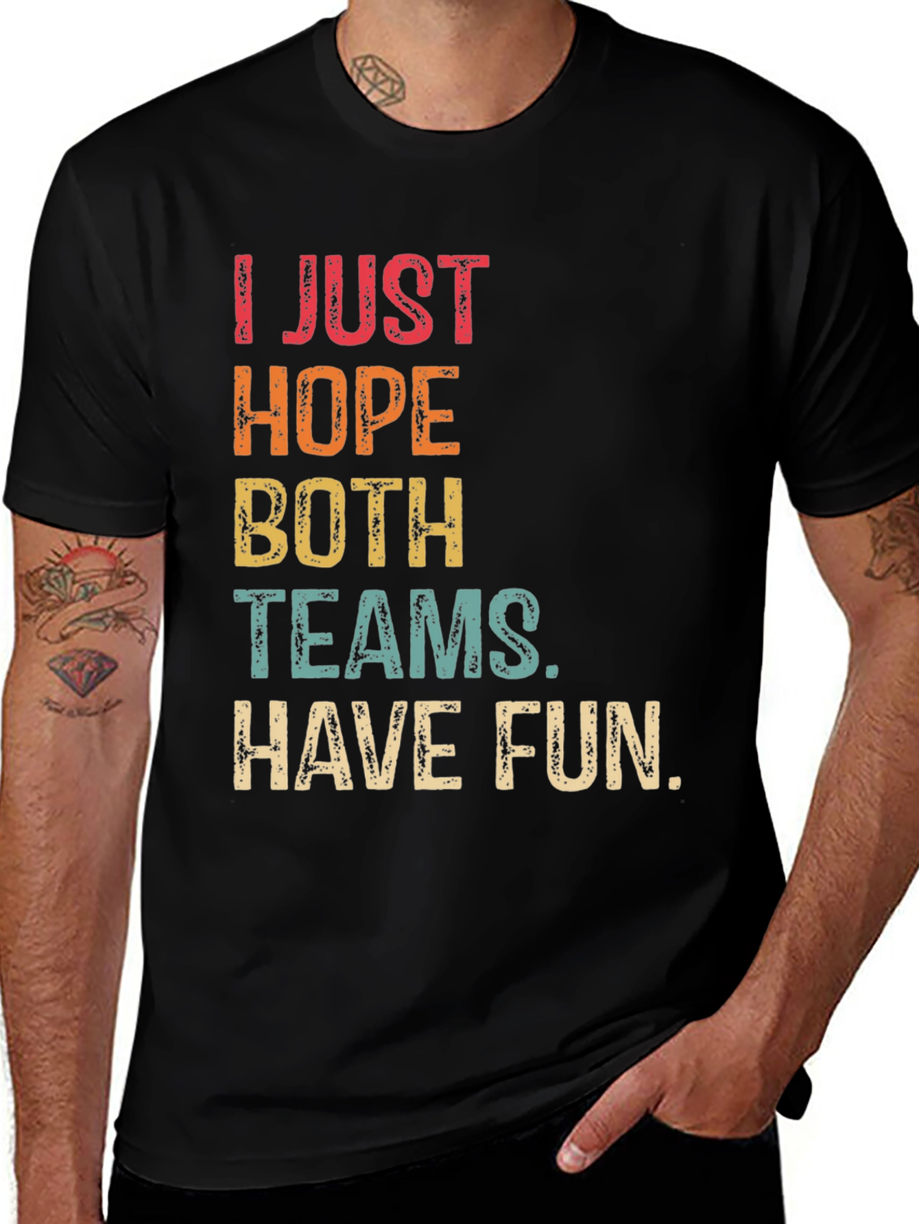 Variant 3 of I Just Hope Both Teams Have Fun T-Shirt