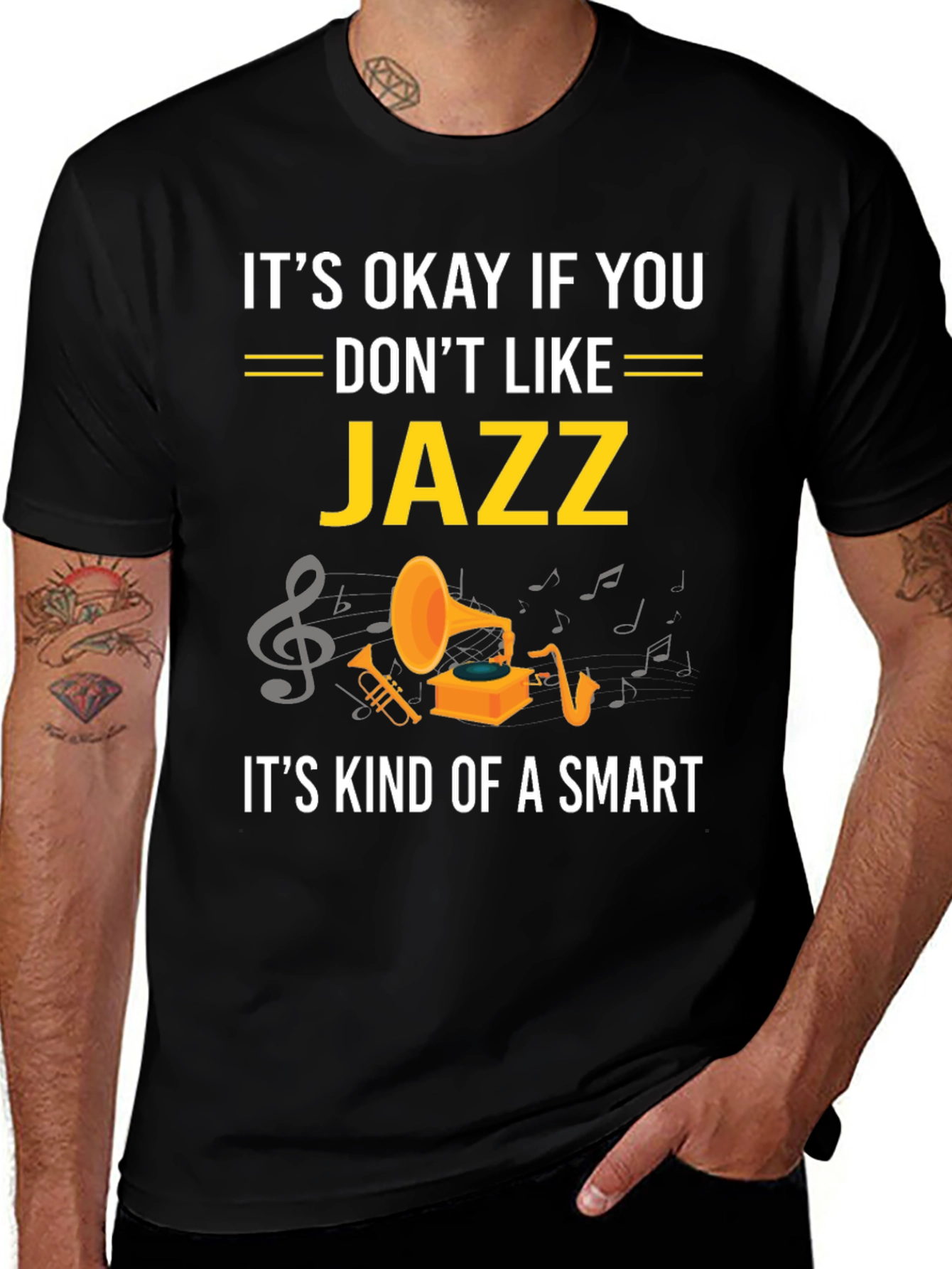 Variant 9 of It's Okay If You Don't Like Jazz Funny T-Shirt