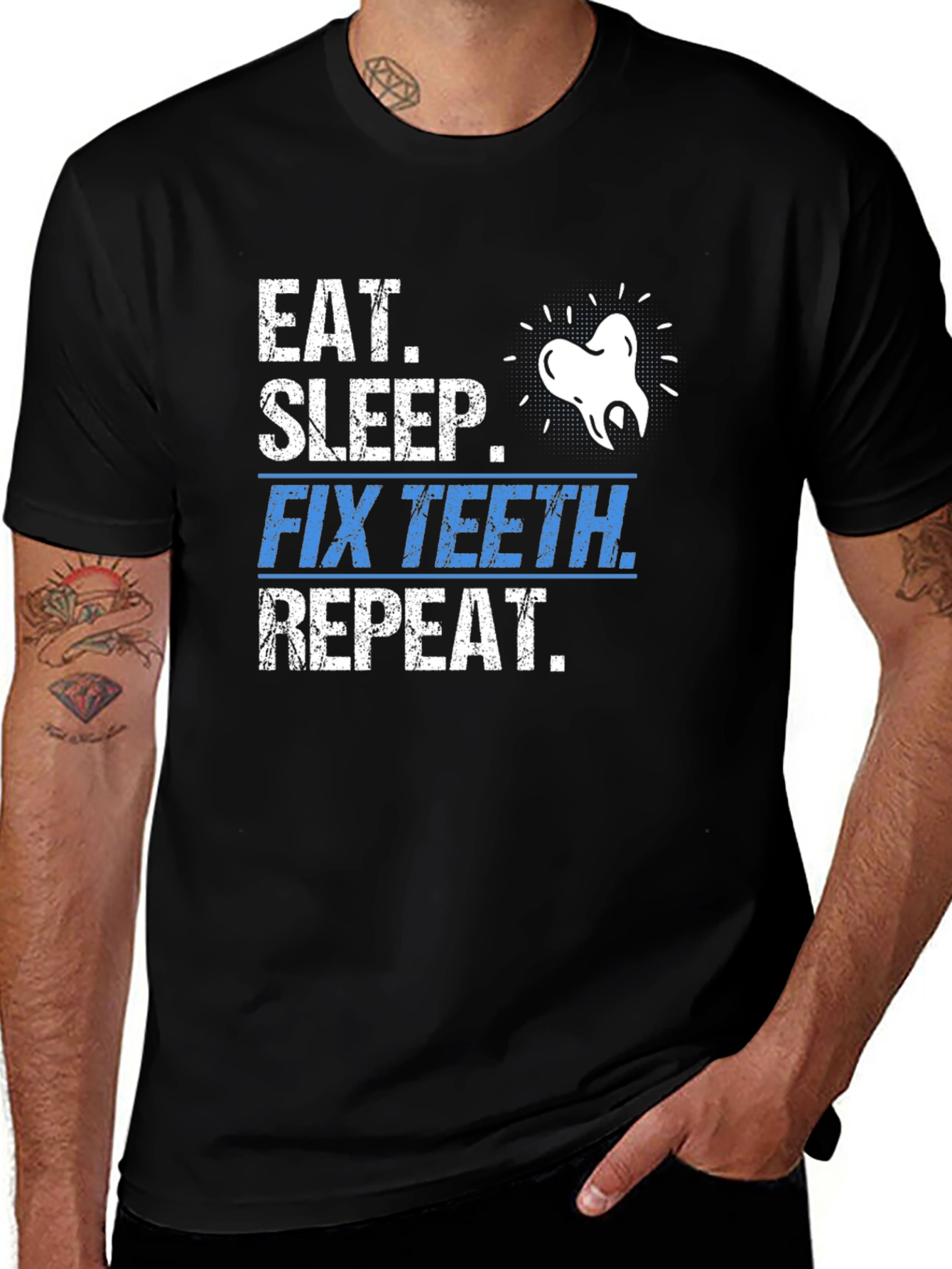 Variant 5 of Eat Sleep Fix Teeth Repeat T-Shirt
