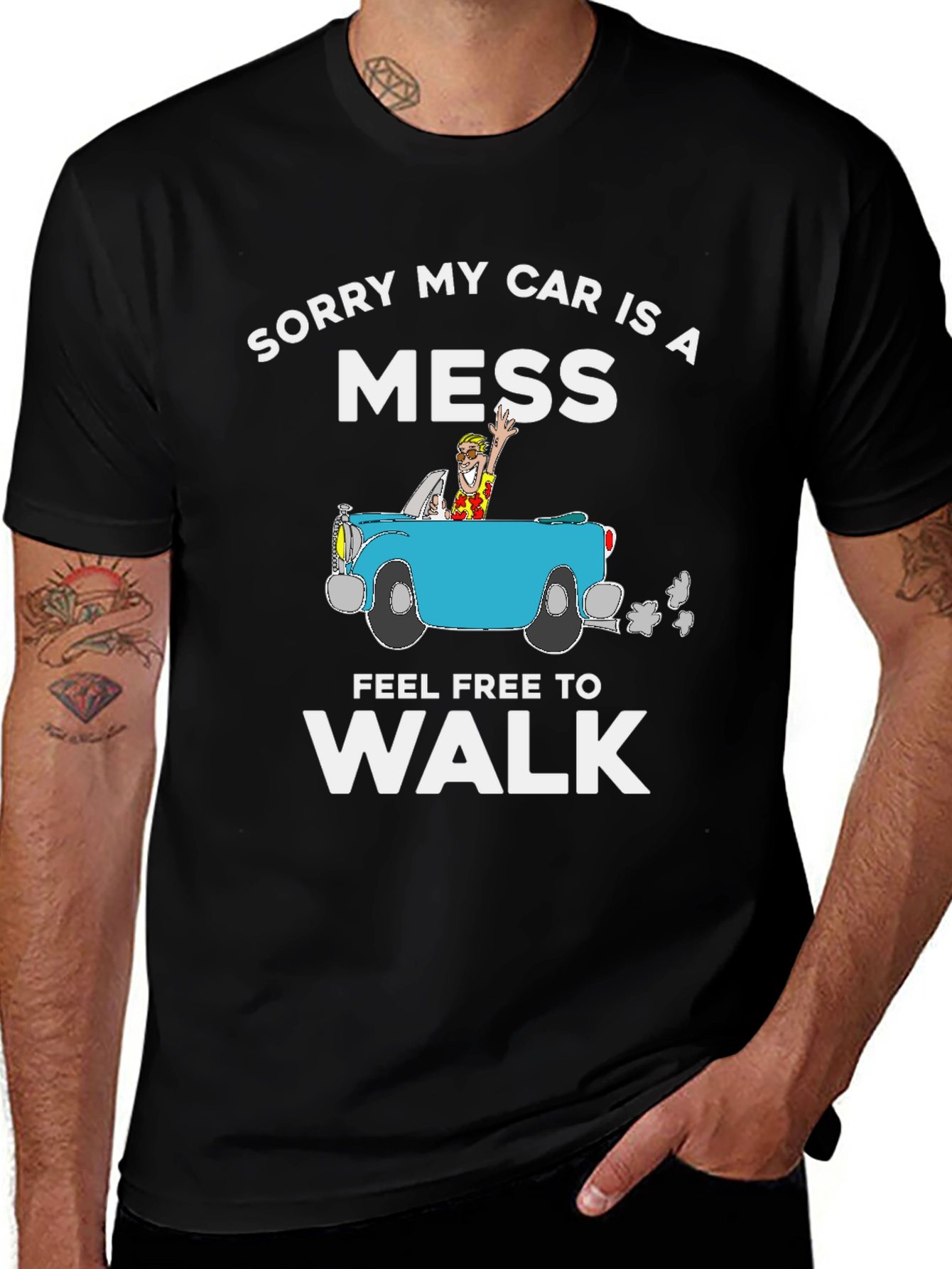 Variant 2 of Funny 'Sorry My Car Is A Mess' Graphic Tee