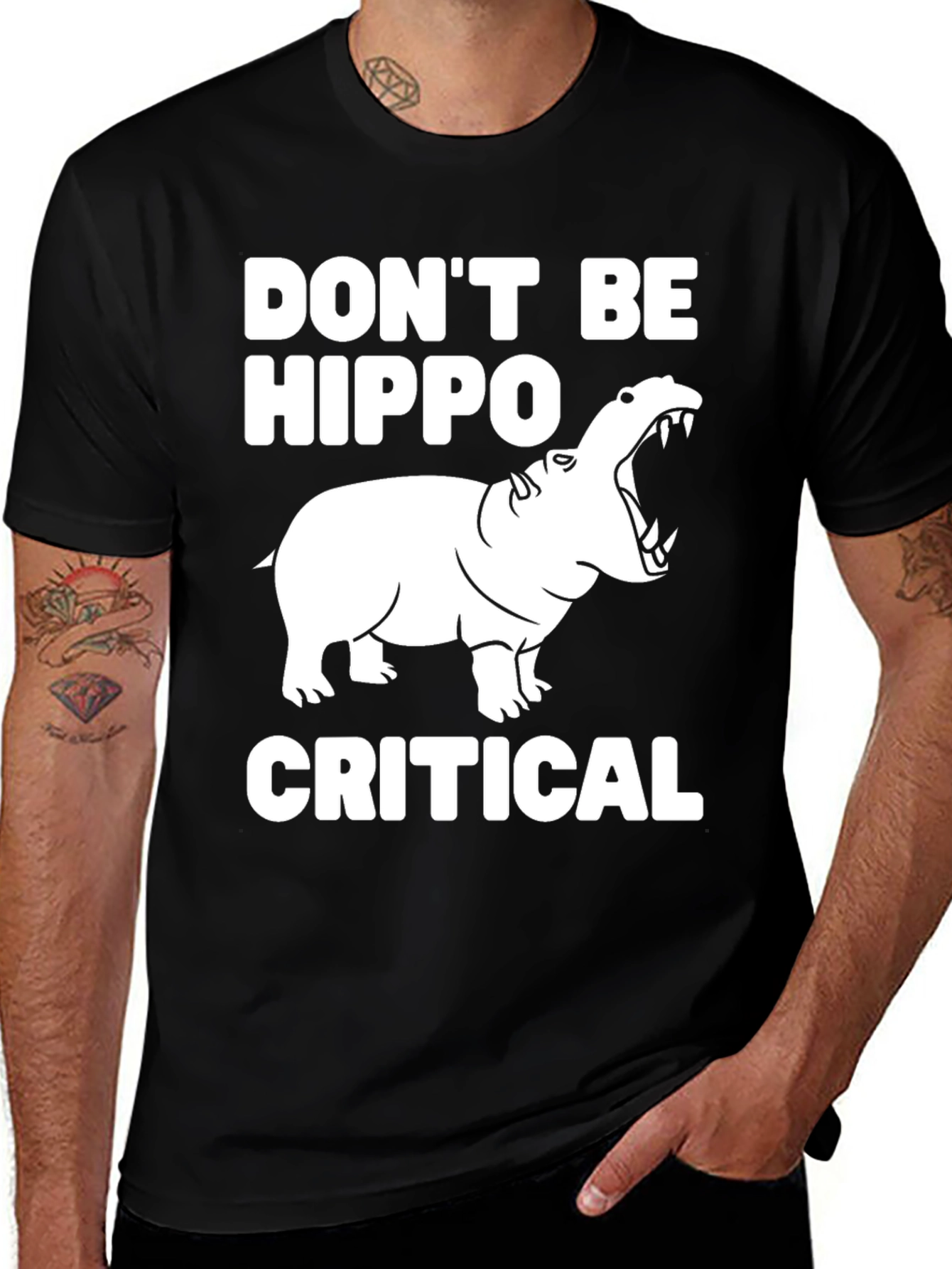 Variant 6 of Don't Be Hippo-Critical Graphic Tee