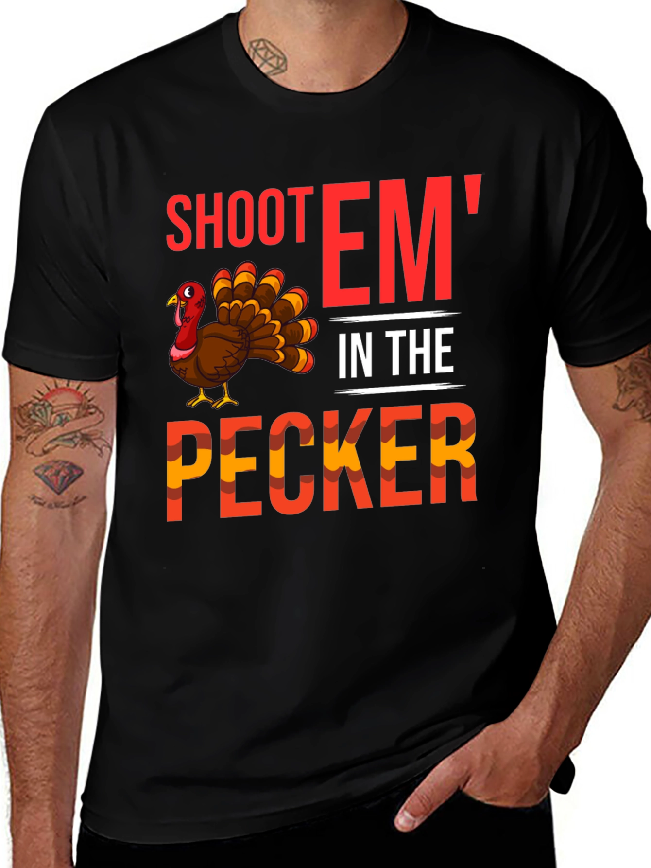 Variant 3 of Shoot 'Em In The Pecker Turkey Graphic Tee