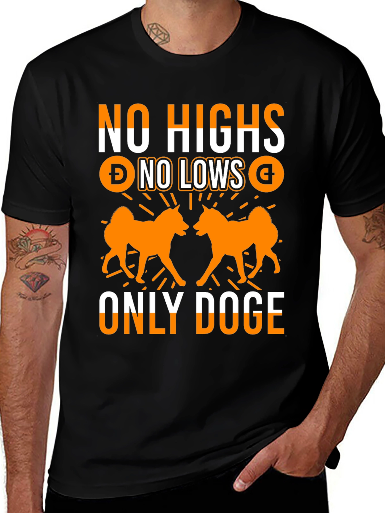No Highs No Lows Only Doge T-Shirt