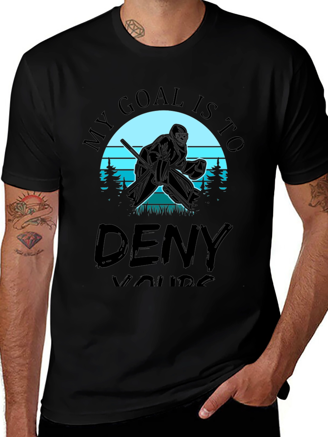Variant 25 of Hockey Goalie T-Shirt - My Goal Is To Deny Yours
