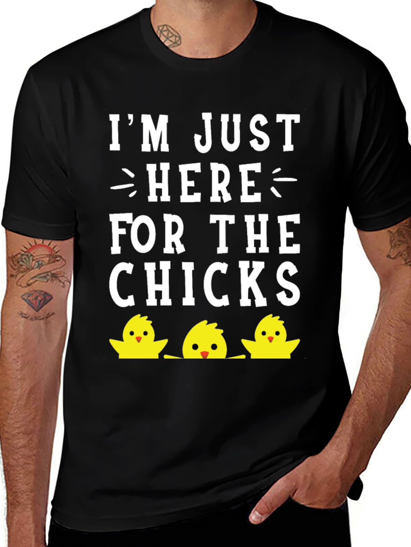 I'm Just Here For The Chicks Easter T-Shirt