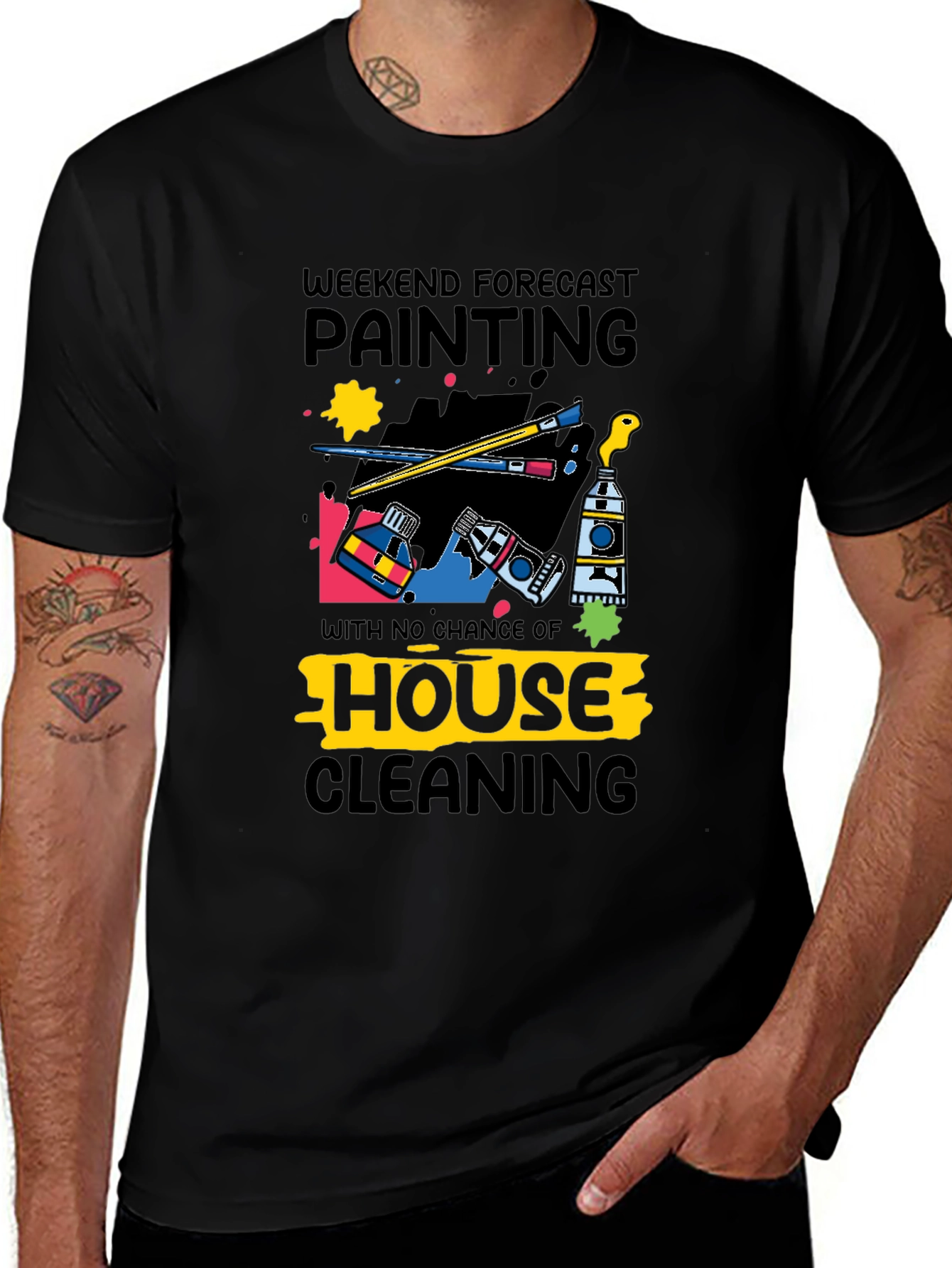 Variant 10 of Weekend Forecast Painting T-Shirt - No House Cleaning
