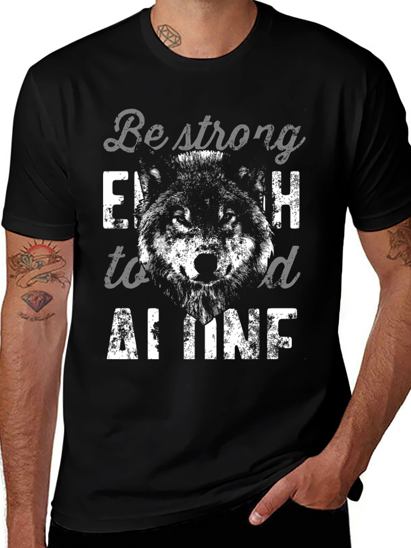 Variant 22 of Be Strong Enough to Stand Alone Wolf Graphic Tee