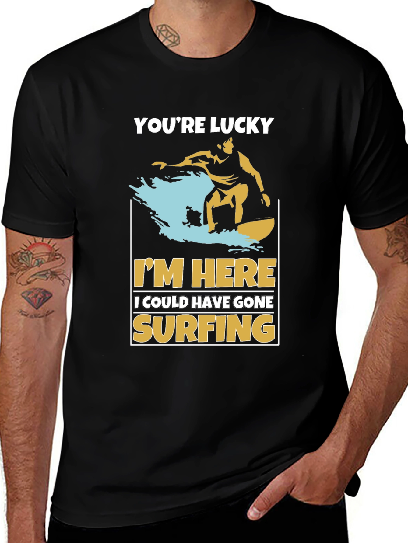 Variant 4 of You're Lucky Surfing Graphic T-Shirt