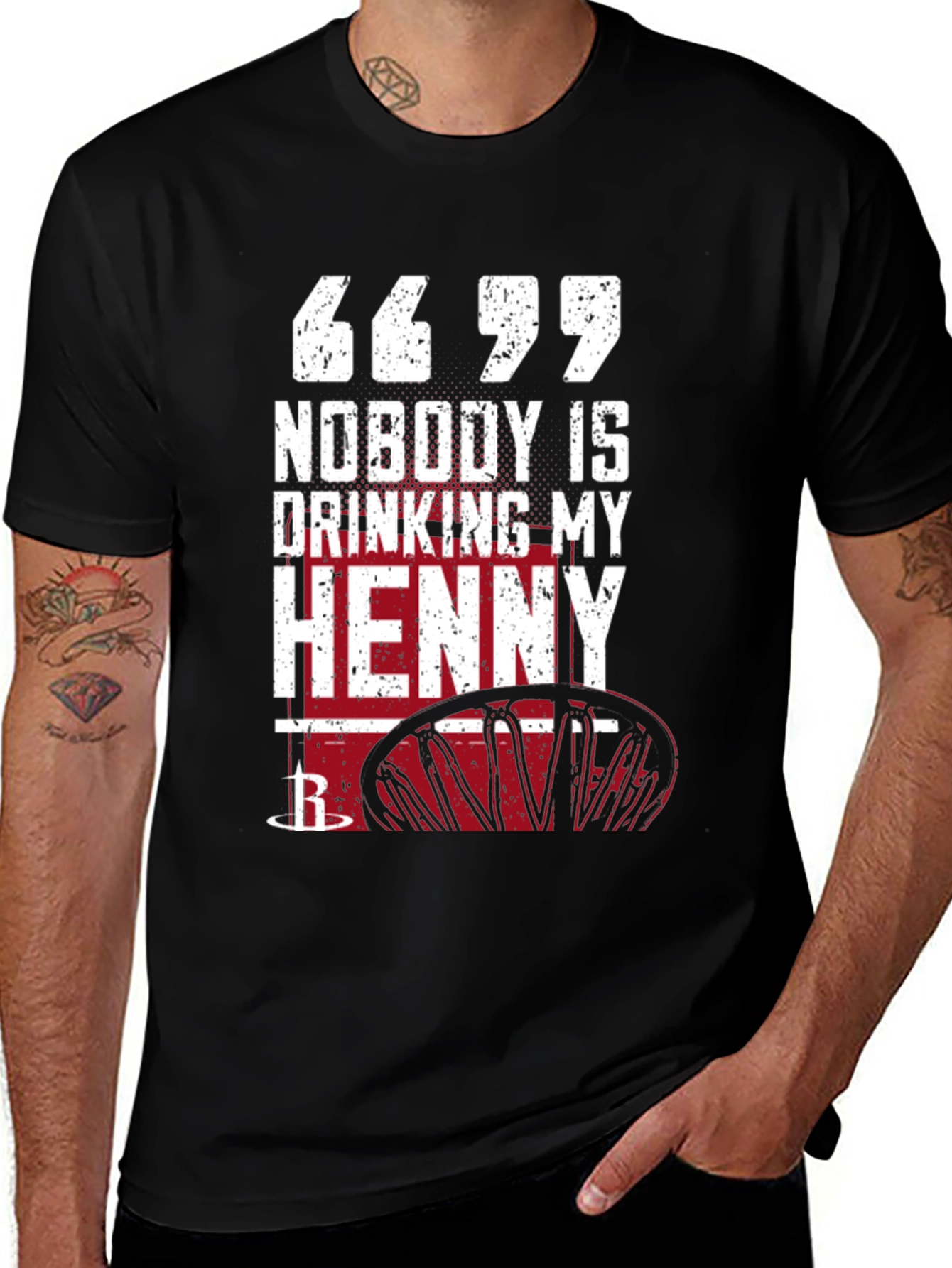 Variant 30 of Nobody Is Drinking My Henny Graphic Tee