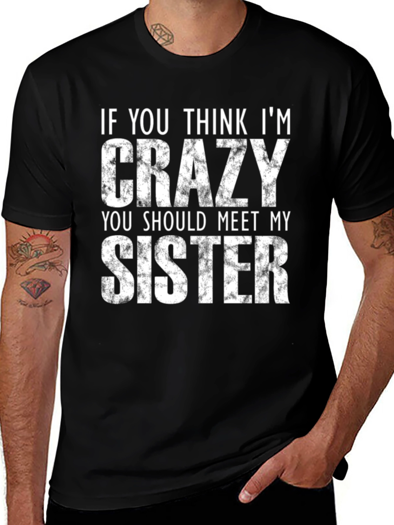 Variant 28 of Crazy Sister T-Shirt - Funny Novelty Tee