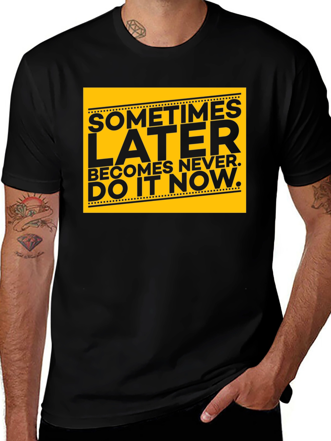 Variant 20 of Motivational Black T-Shirt: Sometimes Later Becomes Never