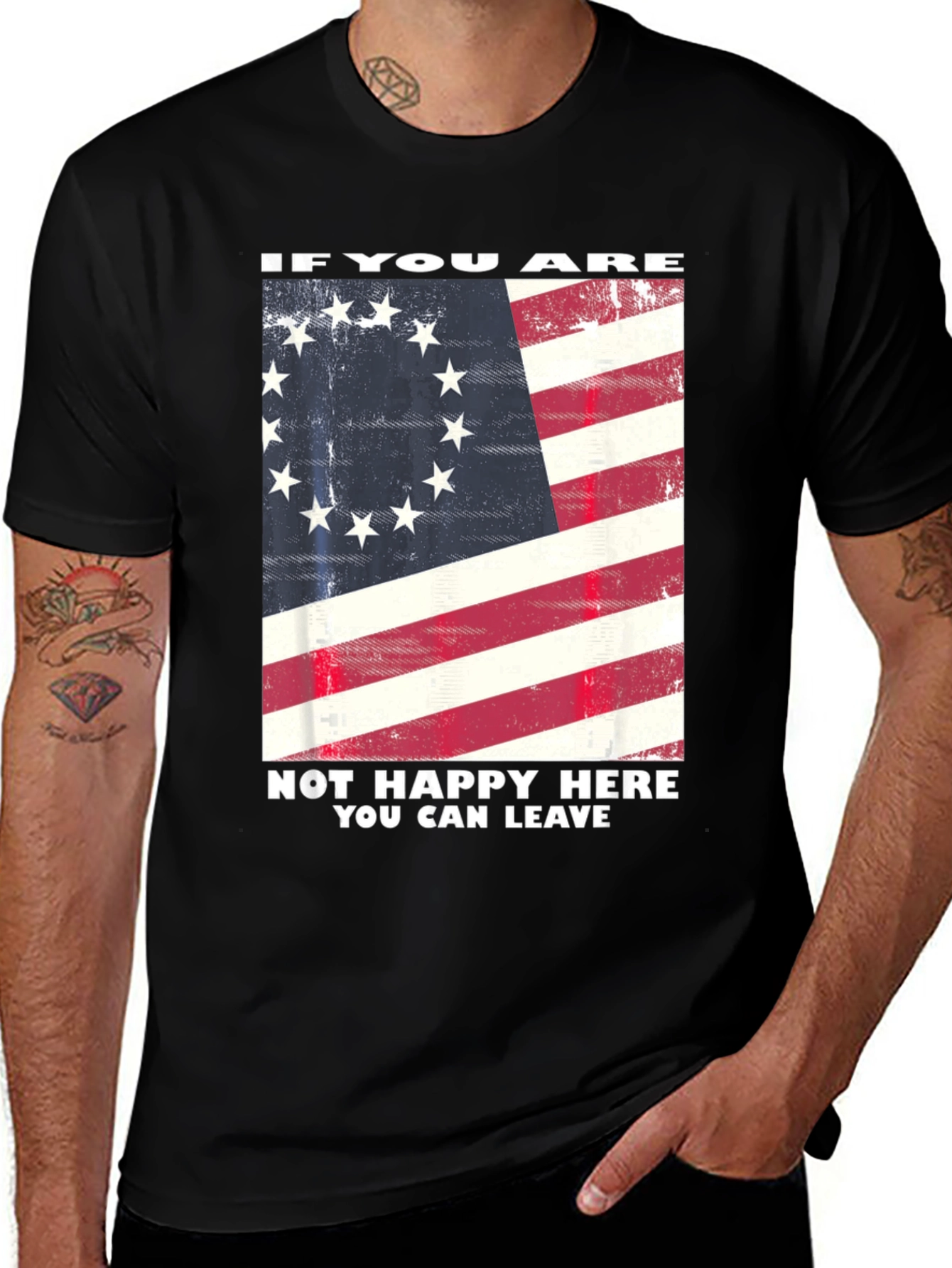 Variant 9 of Betsy Ross Flag T-Shirt - If You Are Not Happy Here, Leave!