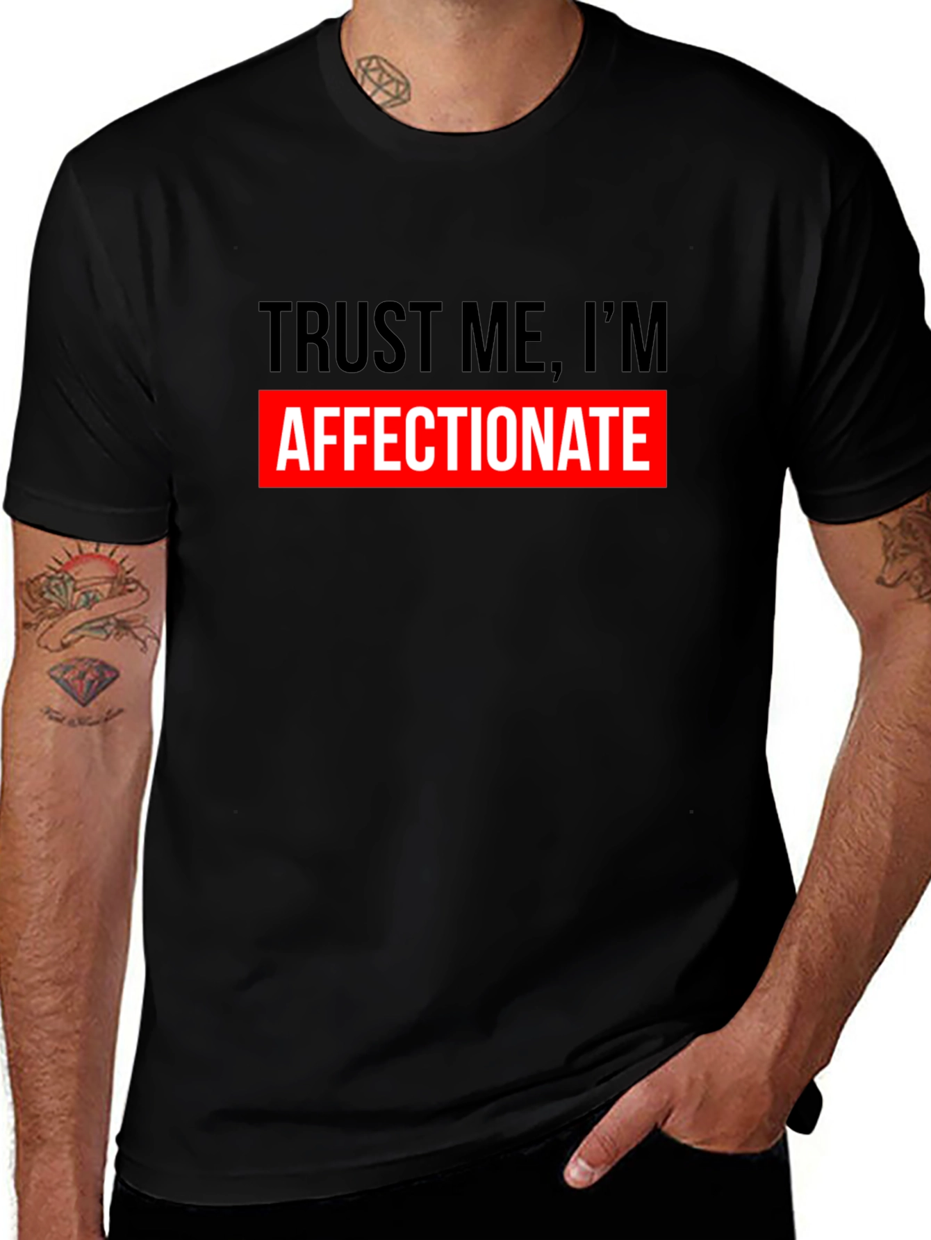 Variant 16 of Trust Me, I'm Affectionate T-Shirt - Funny Graphic Tee