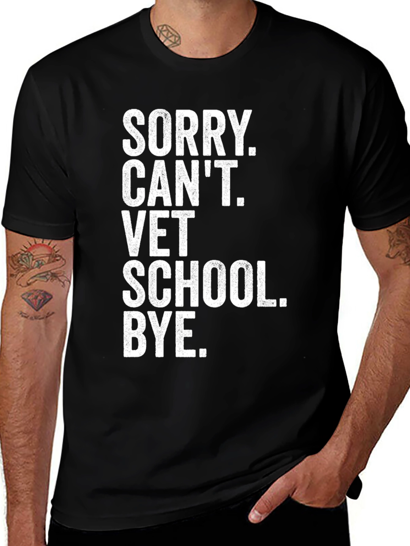 Variant 28 of Sorry Can't Vet School T-Shirt