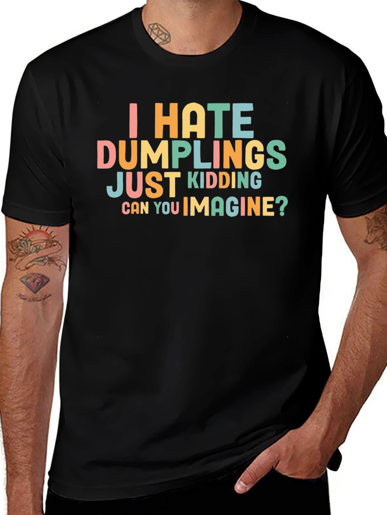 Variant 25 of Funny Dumpling Lover T-Shirt - Can You Imagine?